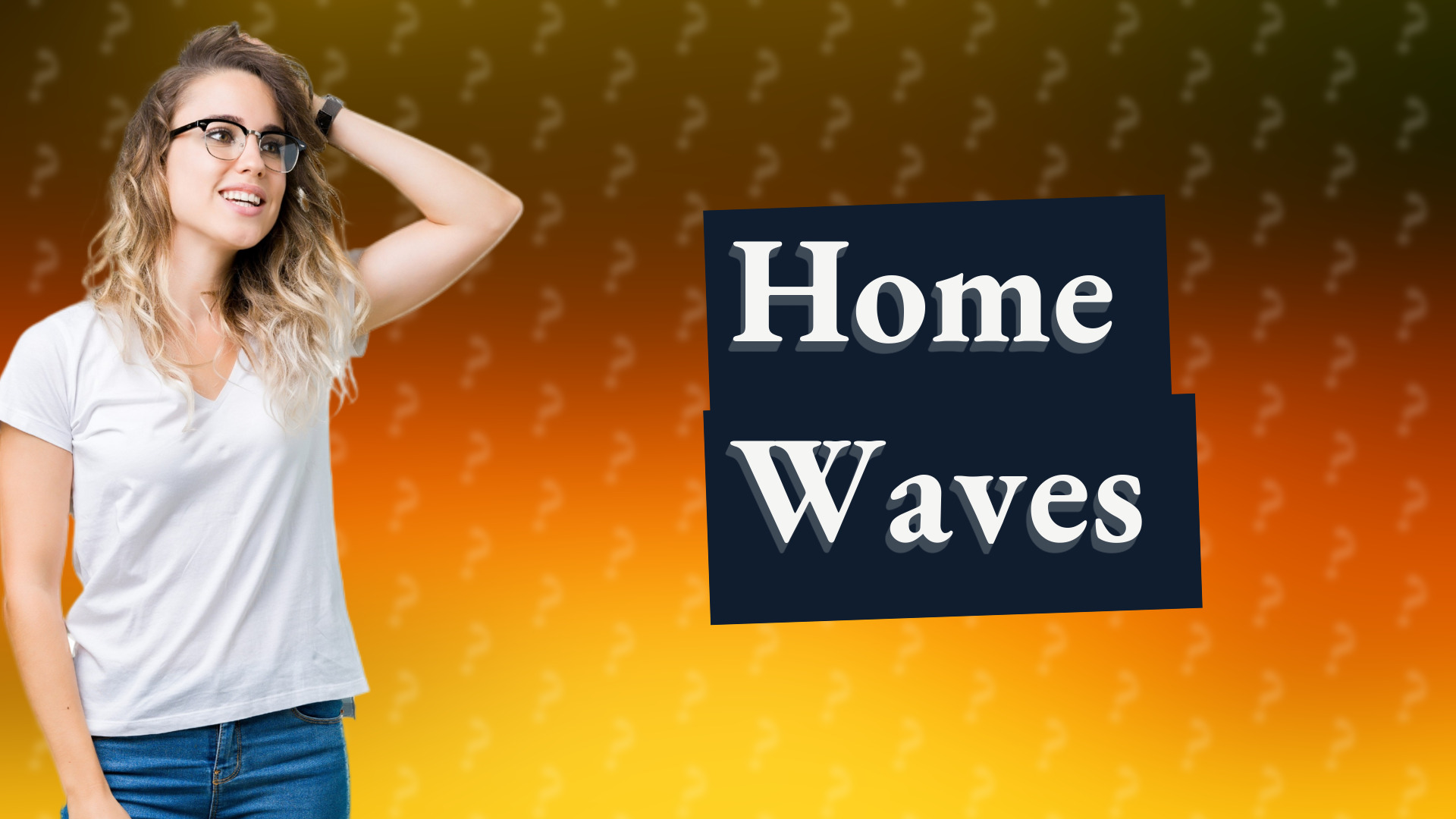 Home Waves