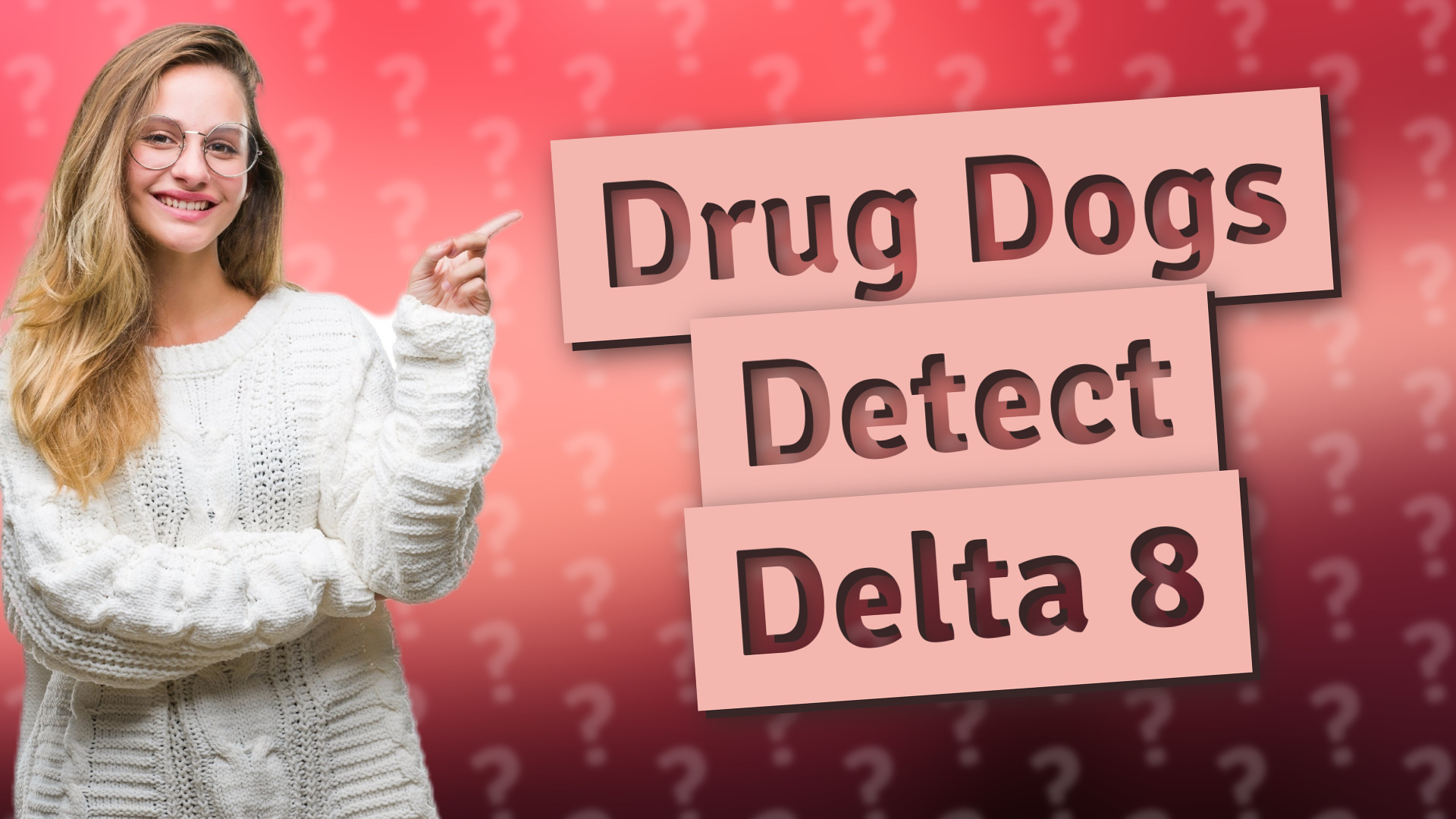 Drug Dogs Detect Delta 8