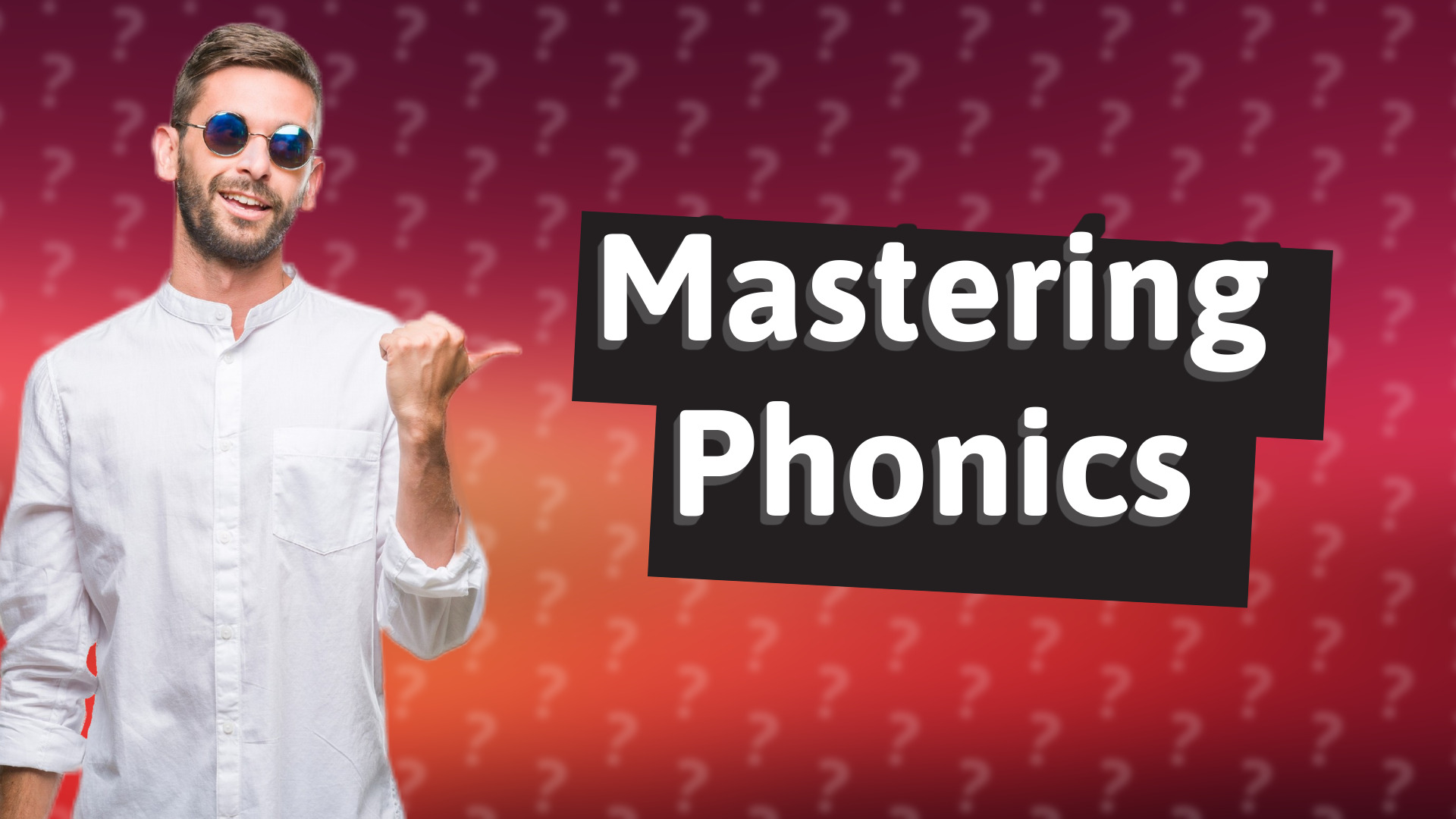 Mastering Phonics