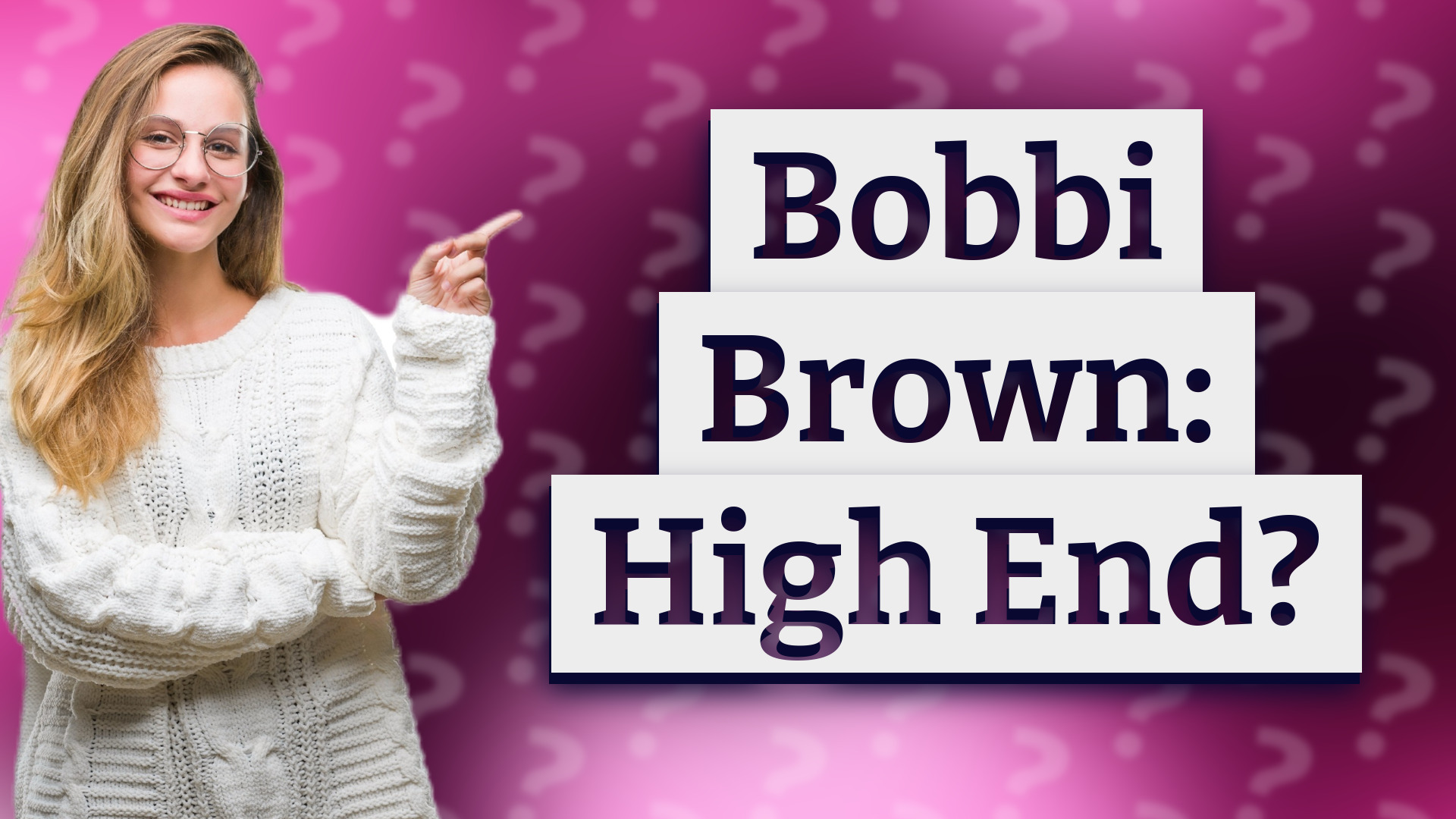 Bobbi Brown: High End?