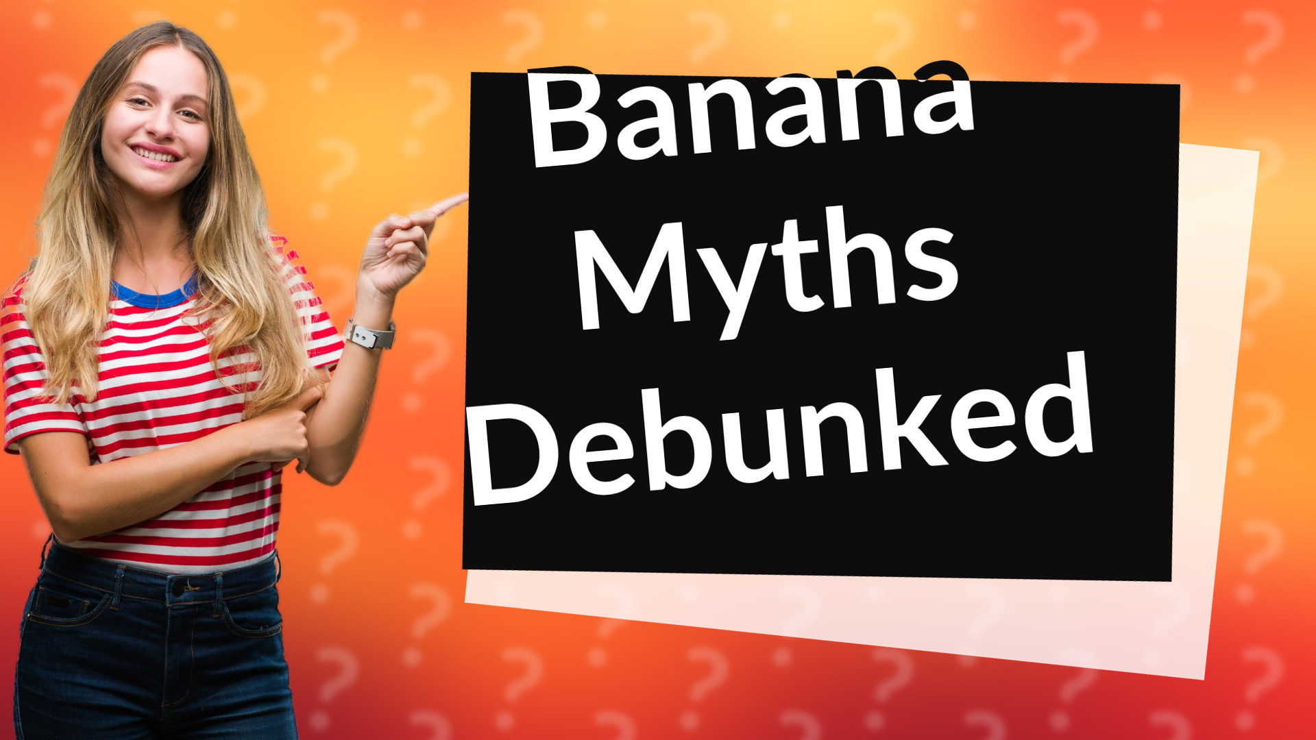 Banana Myths Debunked