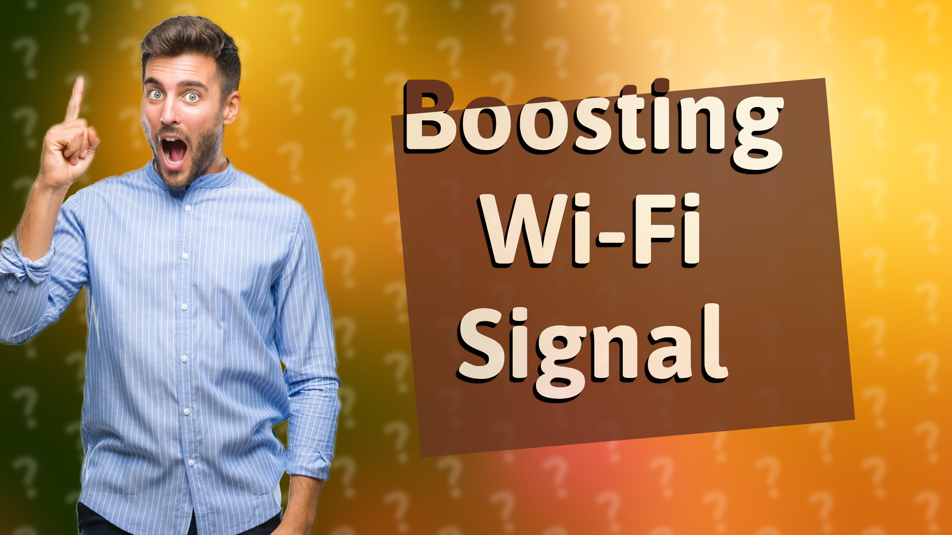 Boosting Wi-Fi Signal
