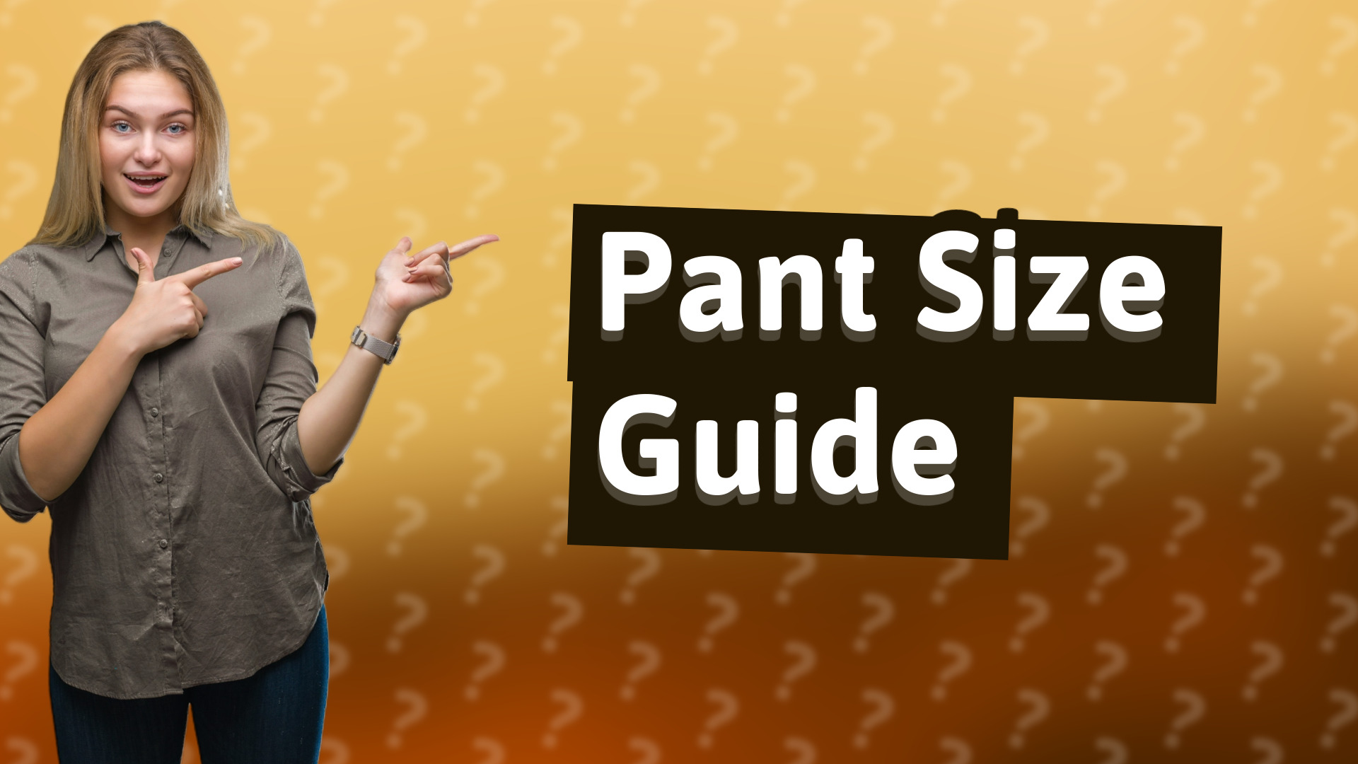 Pant Size Guide