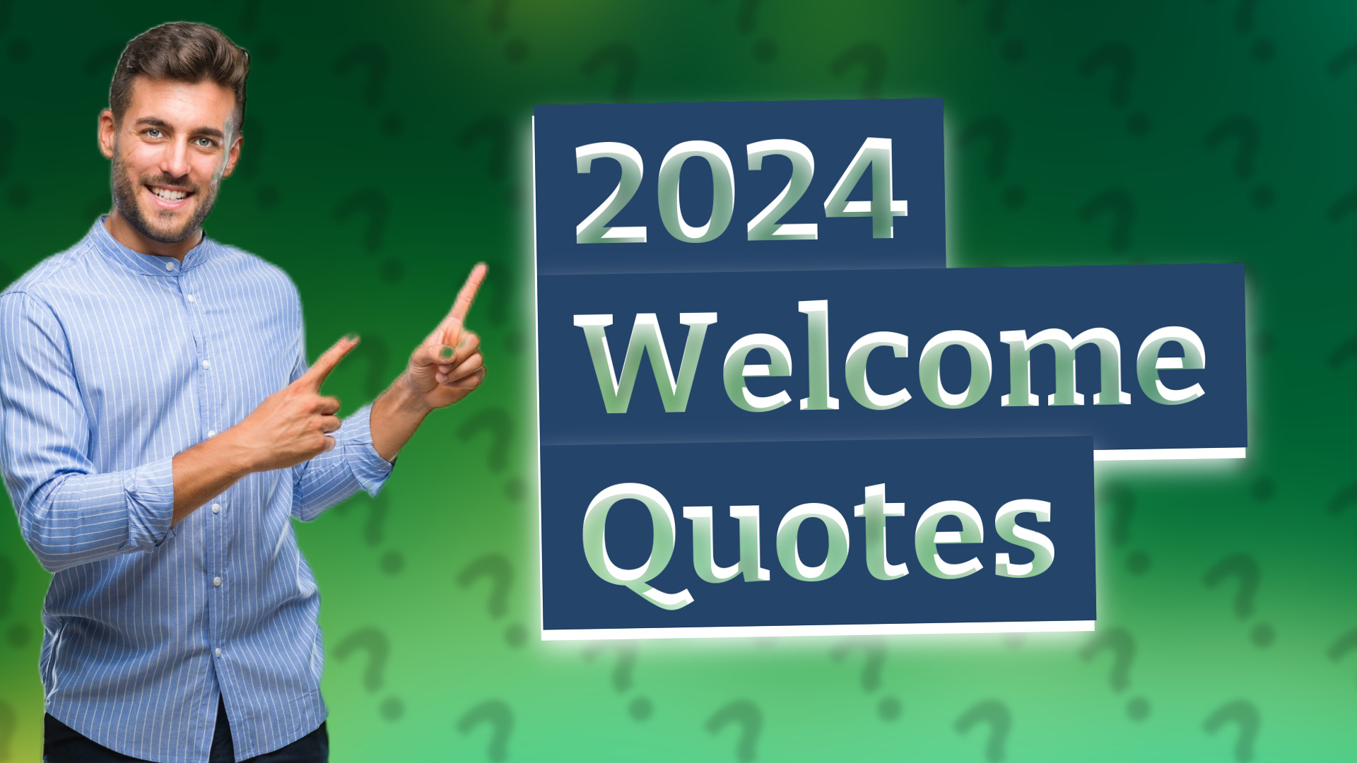2024 Welcome Quotes