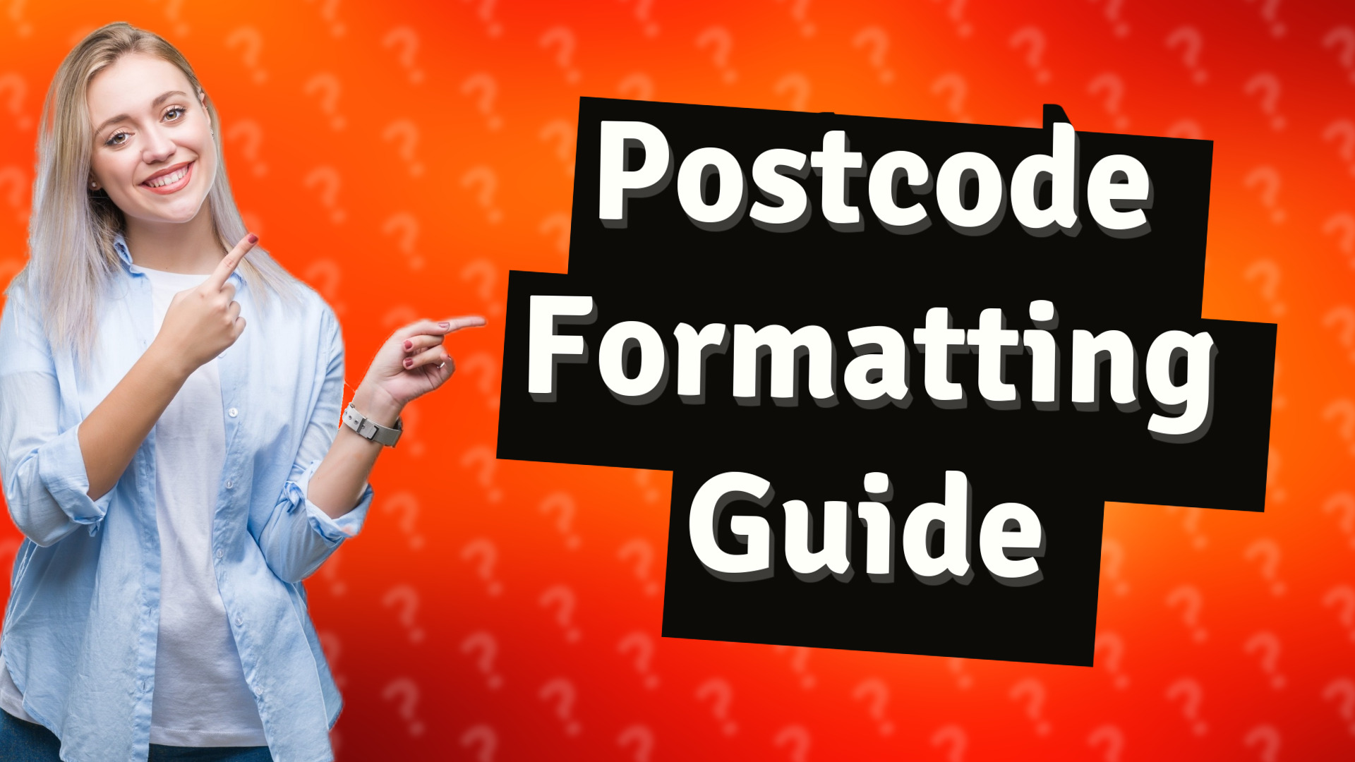 Postcode Formatting Guide