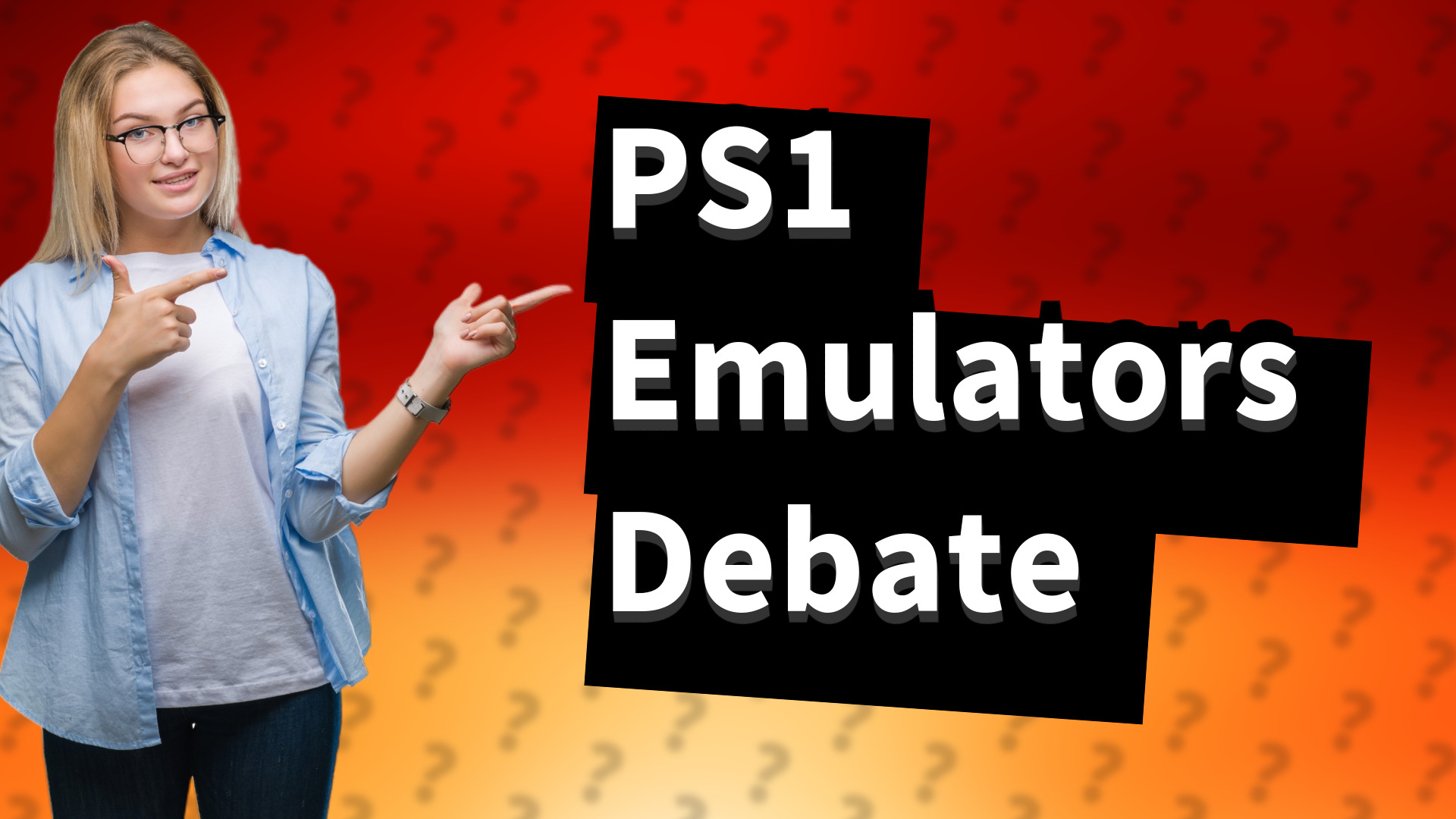 PS1 Emulators Debate