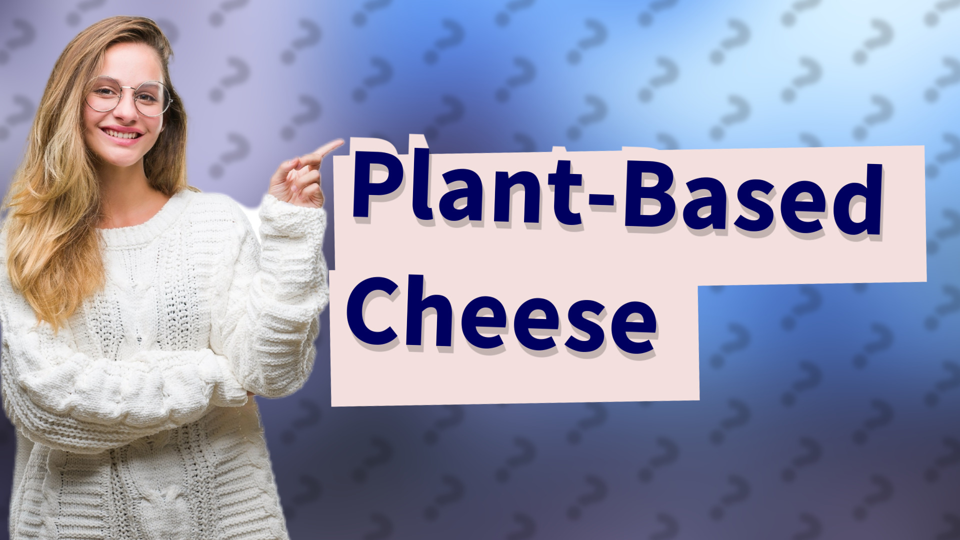 Plant-Based Cheese
