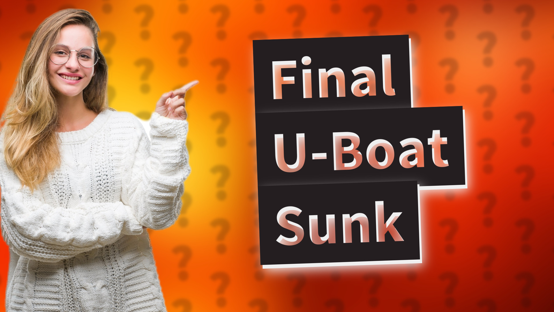 Final U-Boat Sunk
