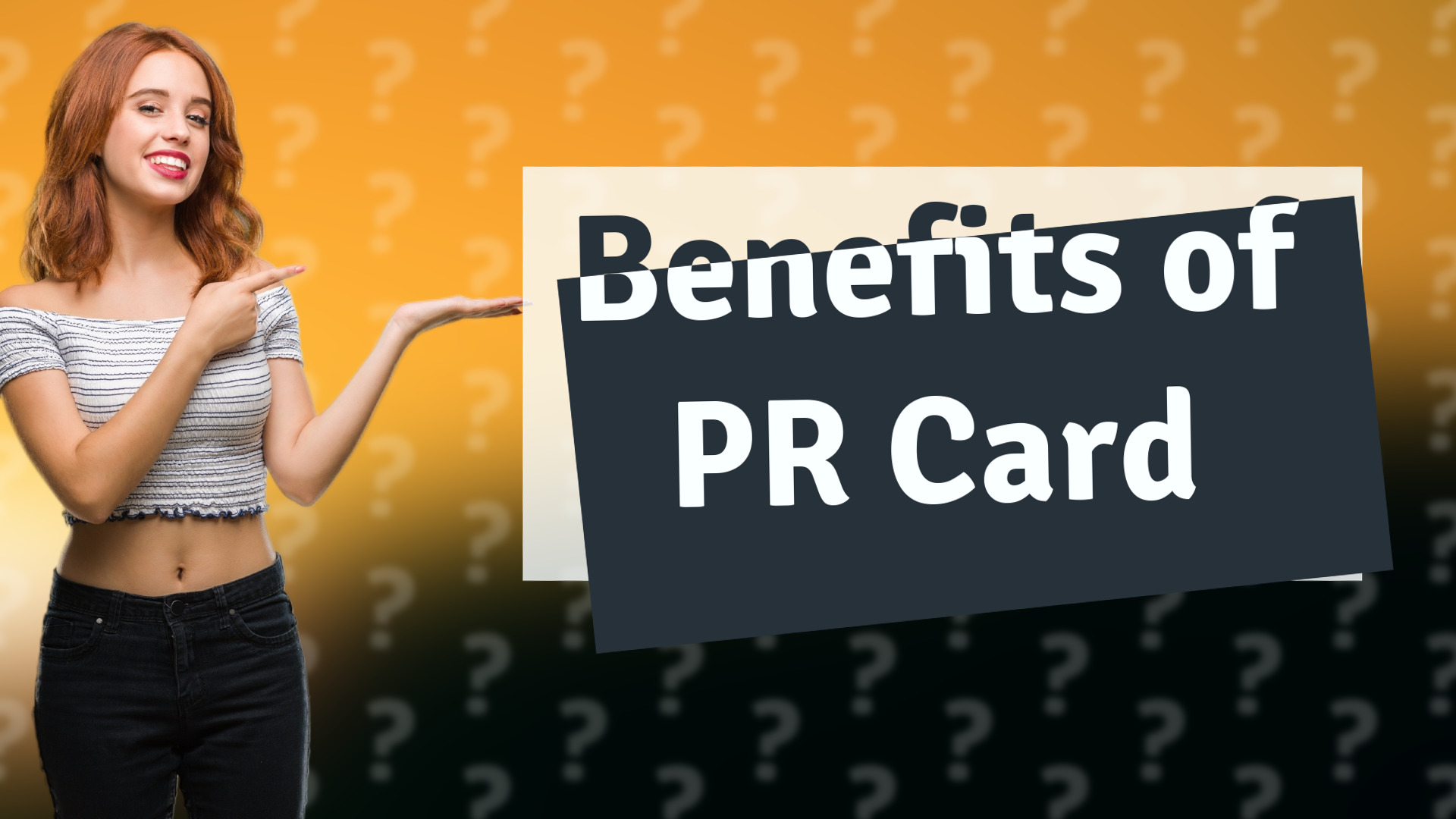Benefits of PR Card
