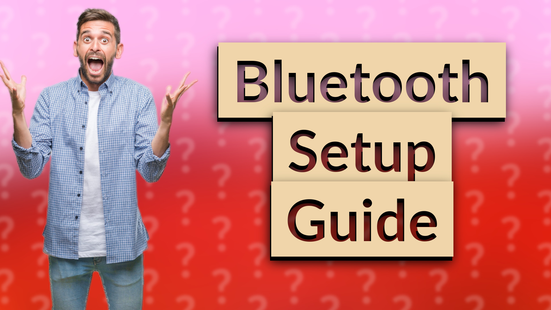 Bluetooth Setup Guide