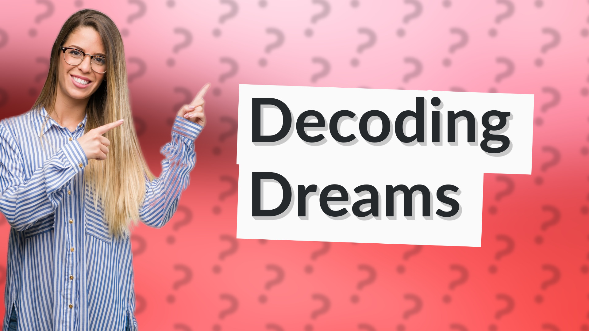 Decoding Dreams