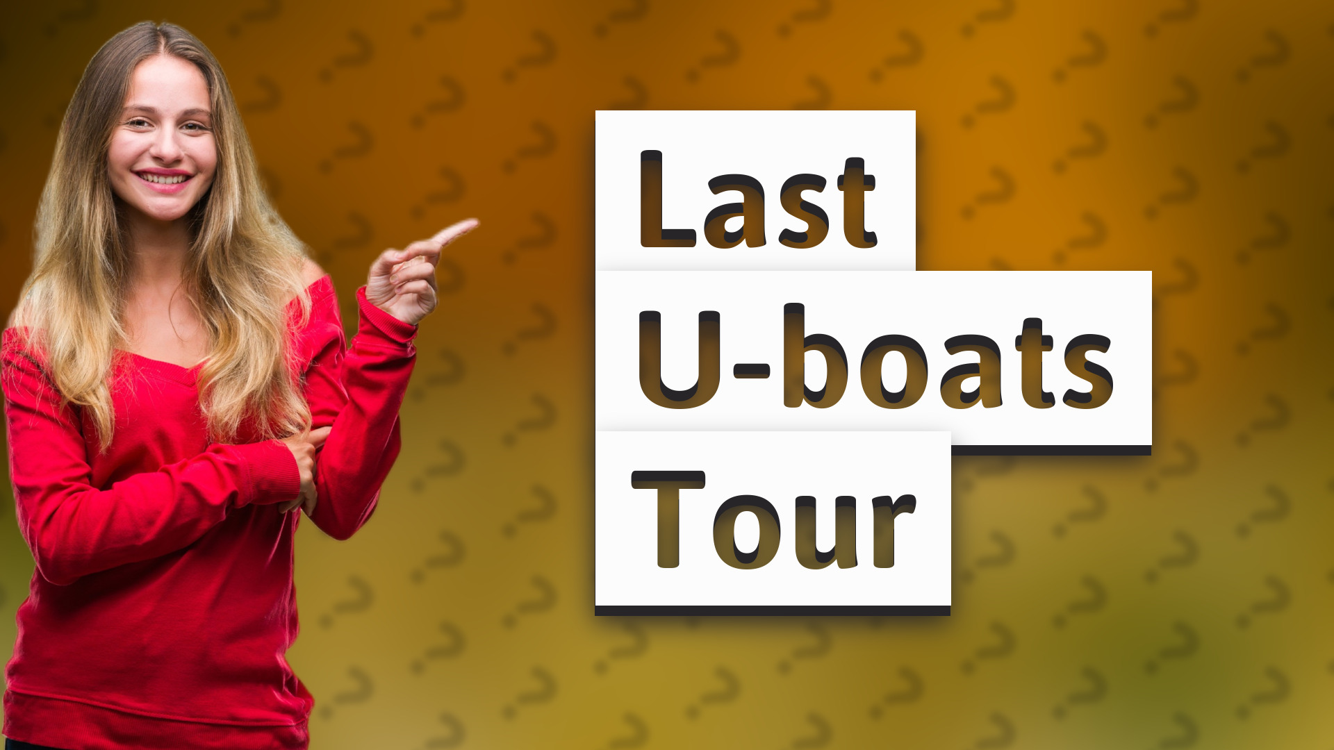 Last U-boats Tour