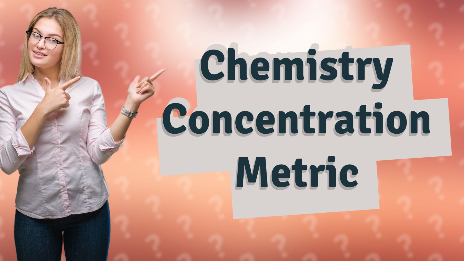 Chemistry Concentration Metric