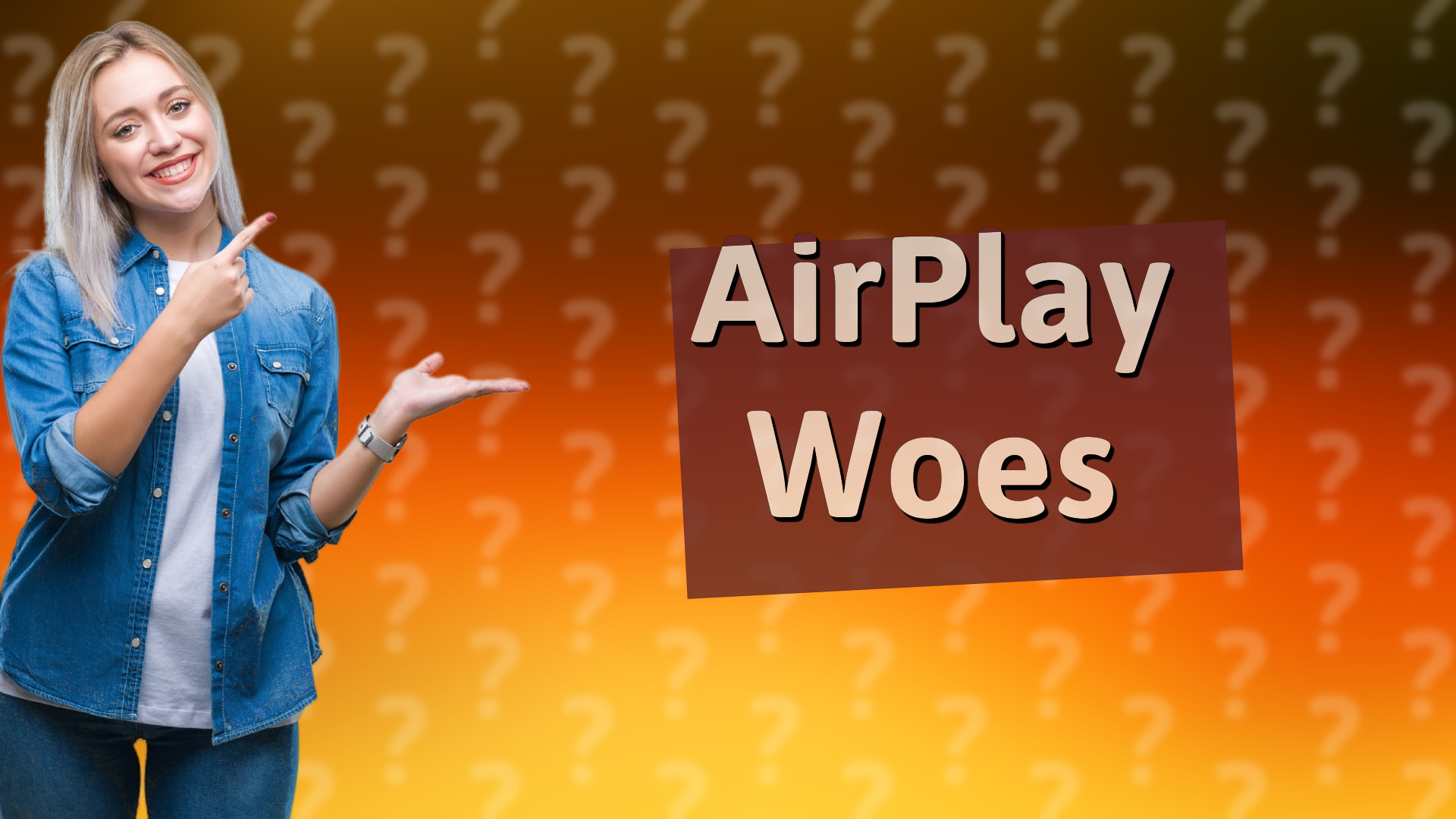 AirPlay Woes