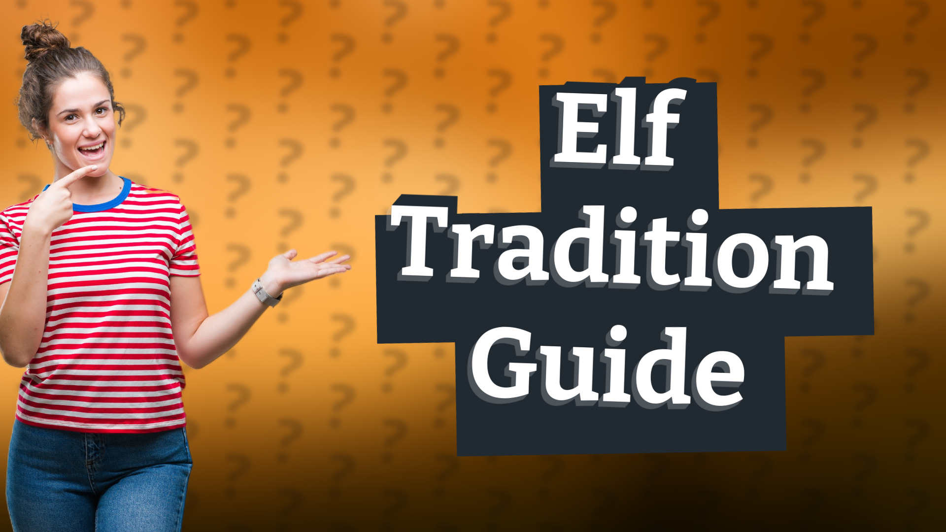 Elf Tradition Guide