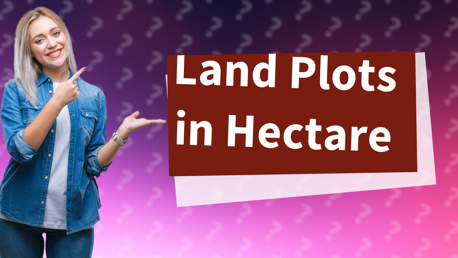 Land Plots in Hectare