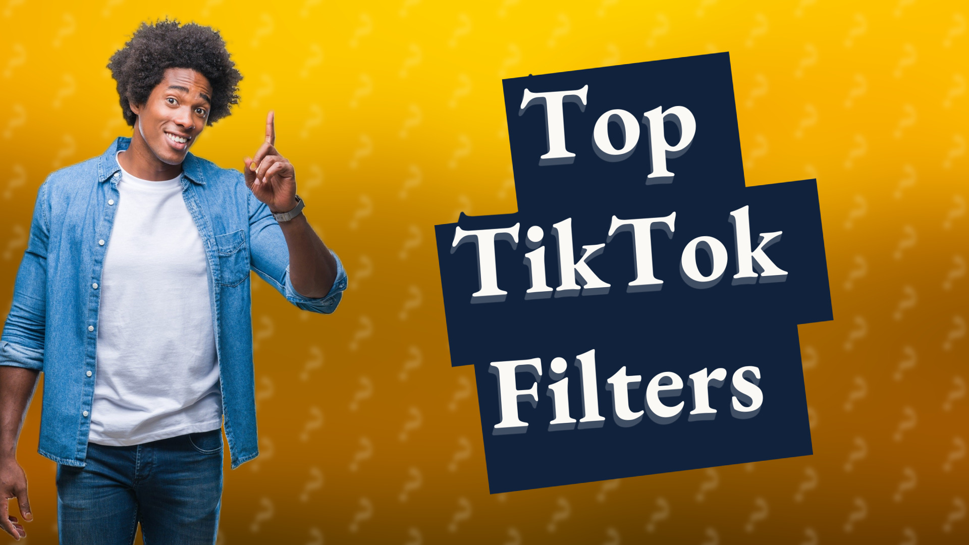 Top TikTok Filters