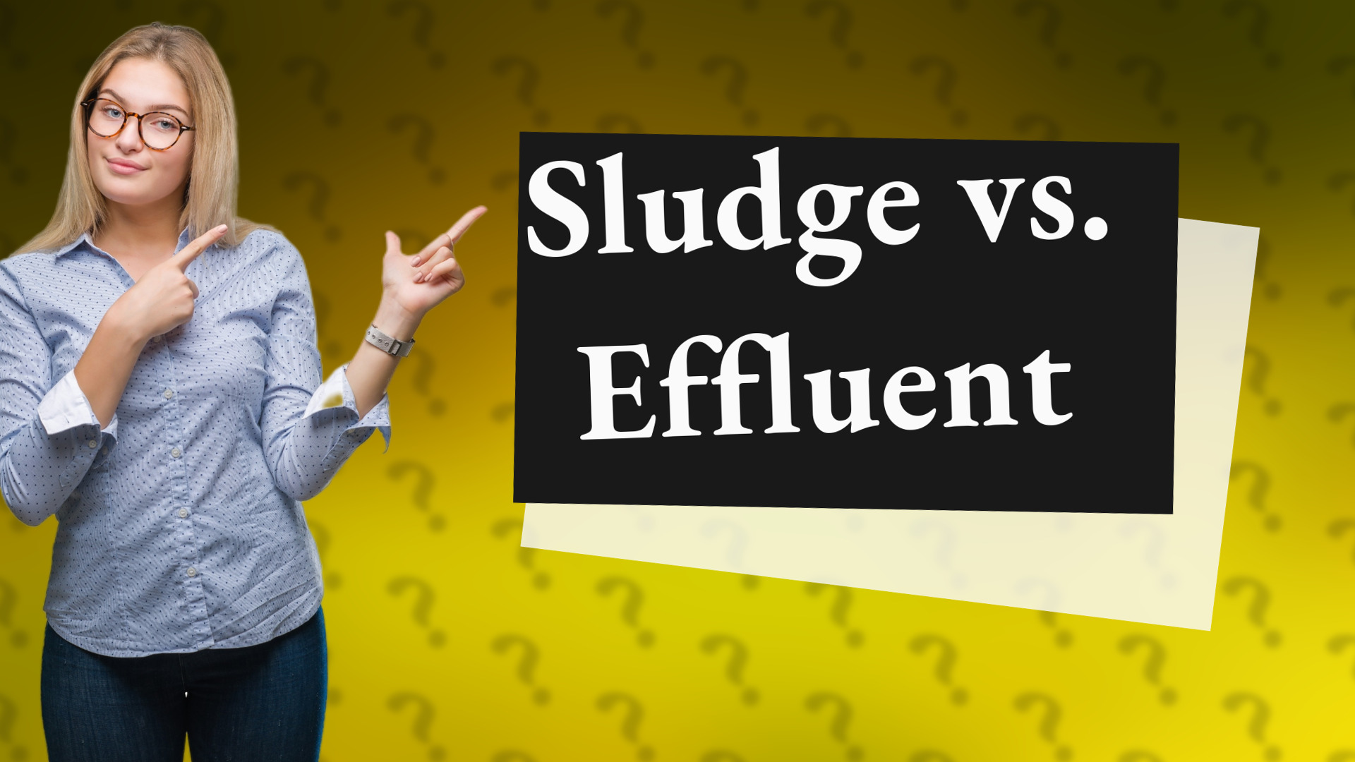 Sludge vs. Effluent