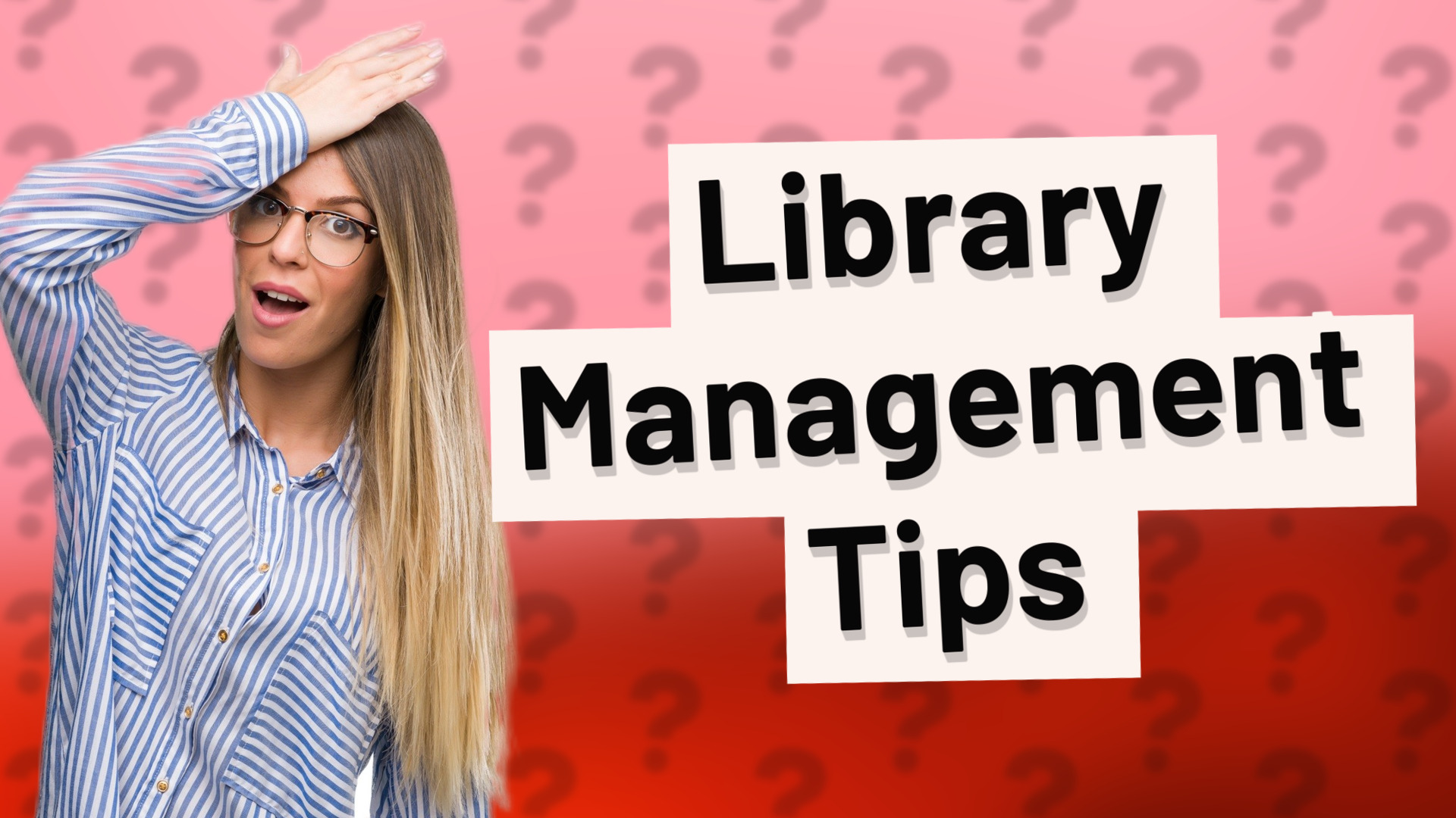 Library Management Tips
