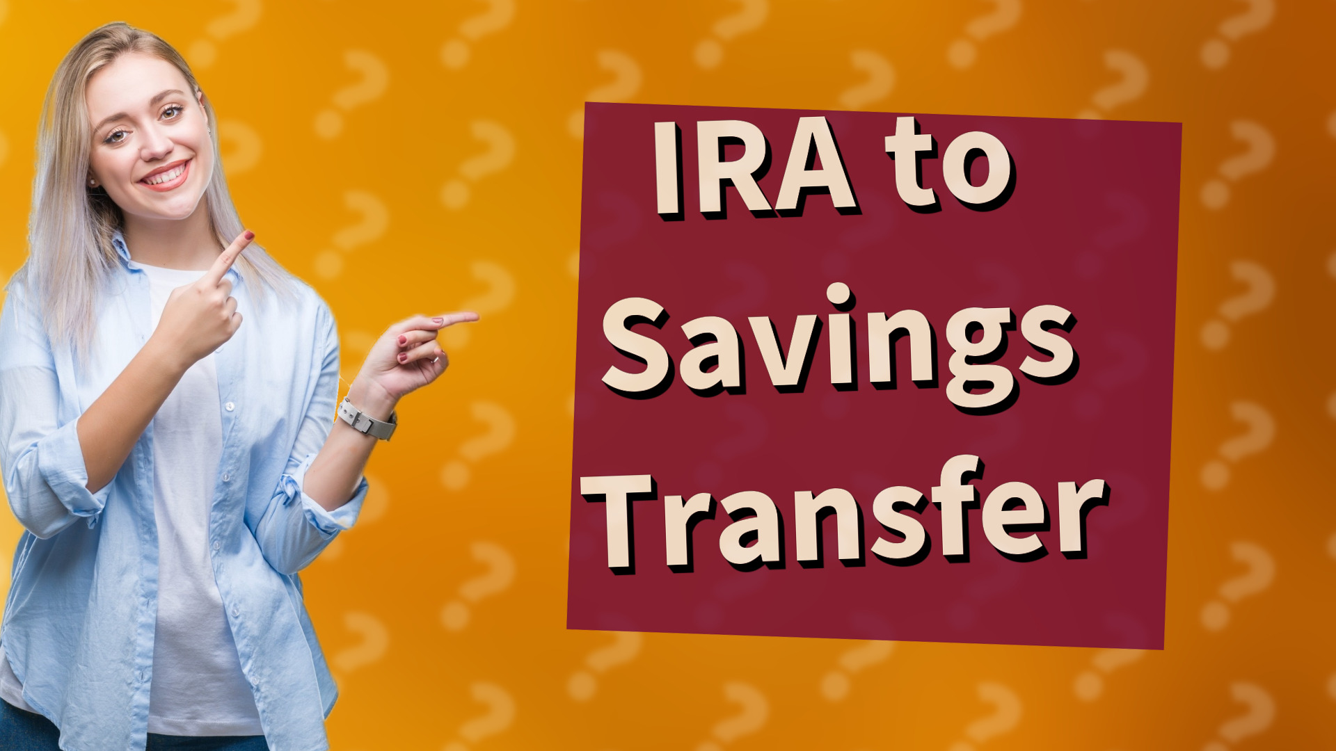 IRA to Savings Transfer