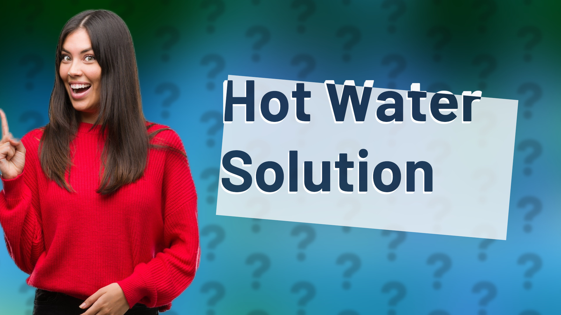 Hot Water Solution