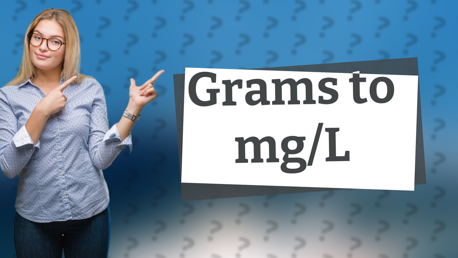 Grams to mg/L