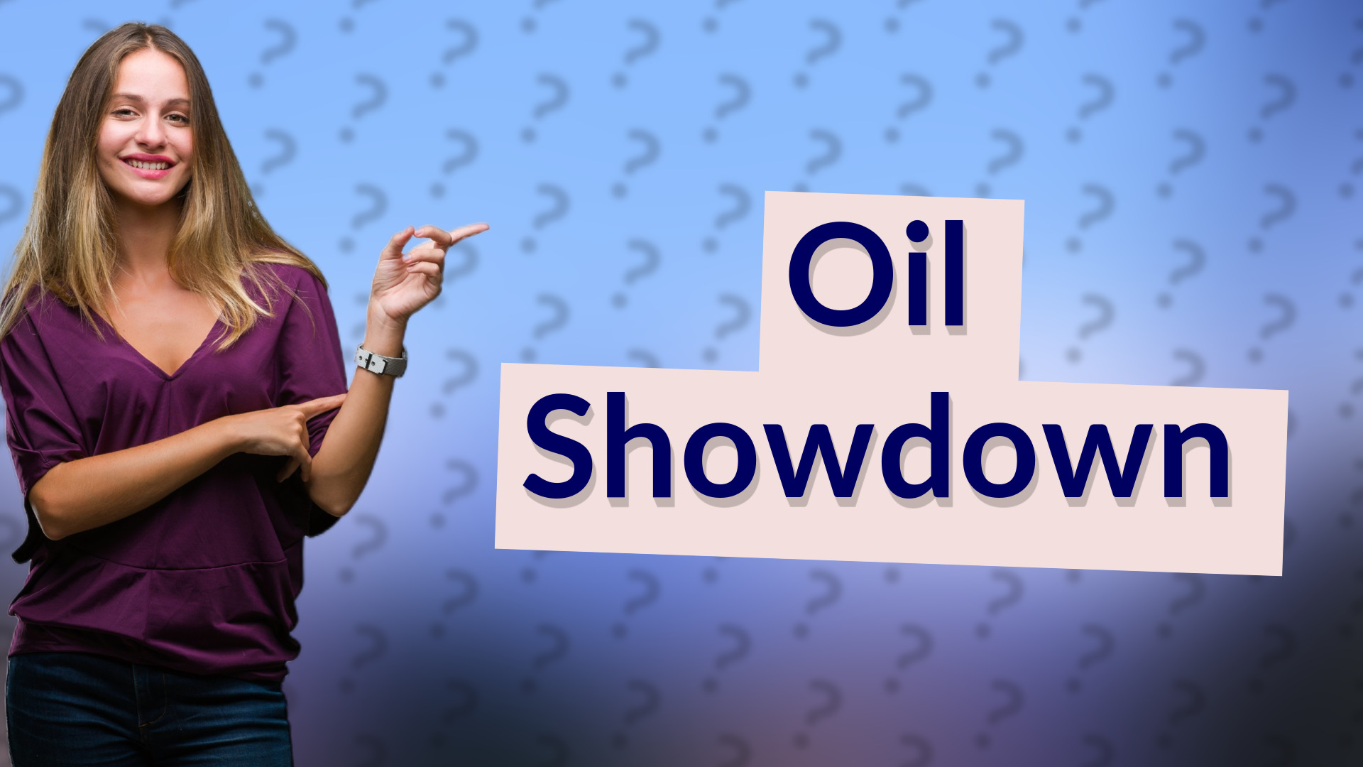 Oil Showdown