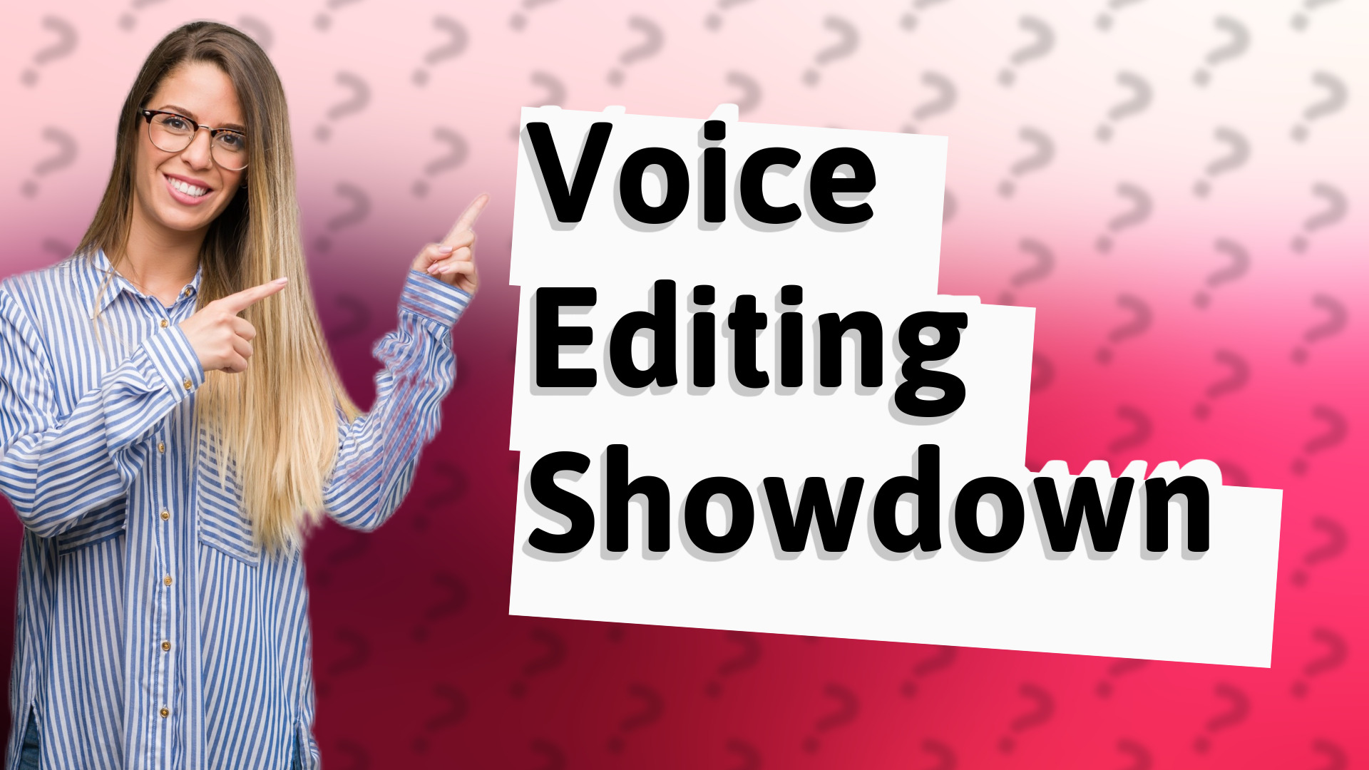 Voice Editing Showdown