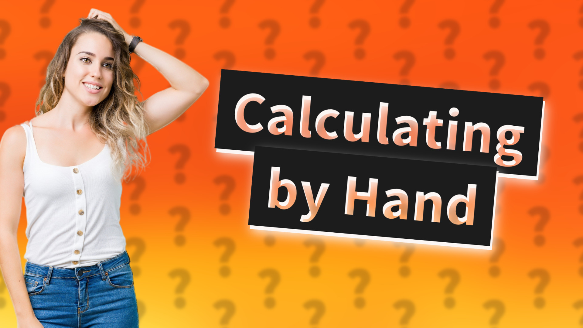 Calculating by Hand