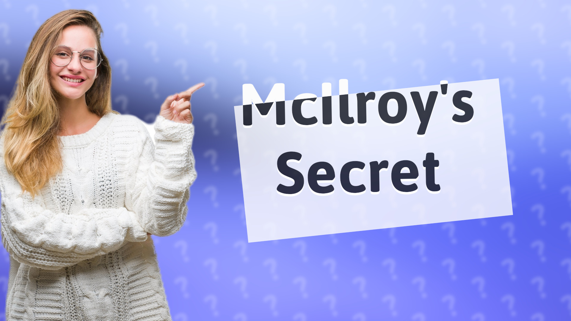 McIlroy's Secret