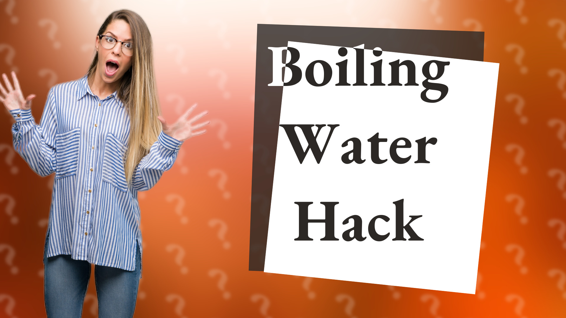 Boiling Water Hack
