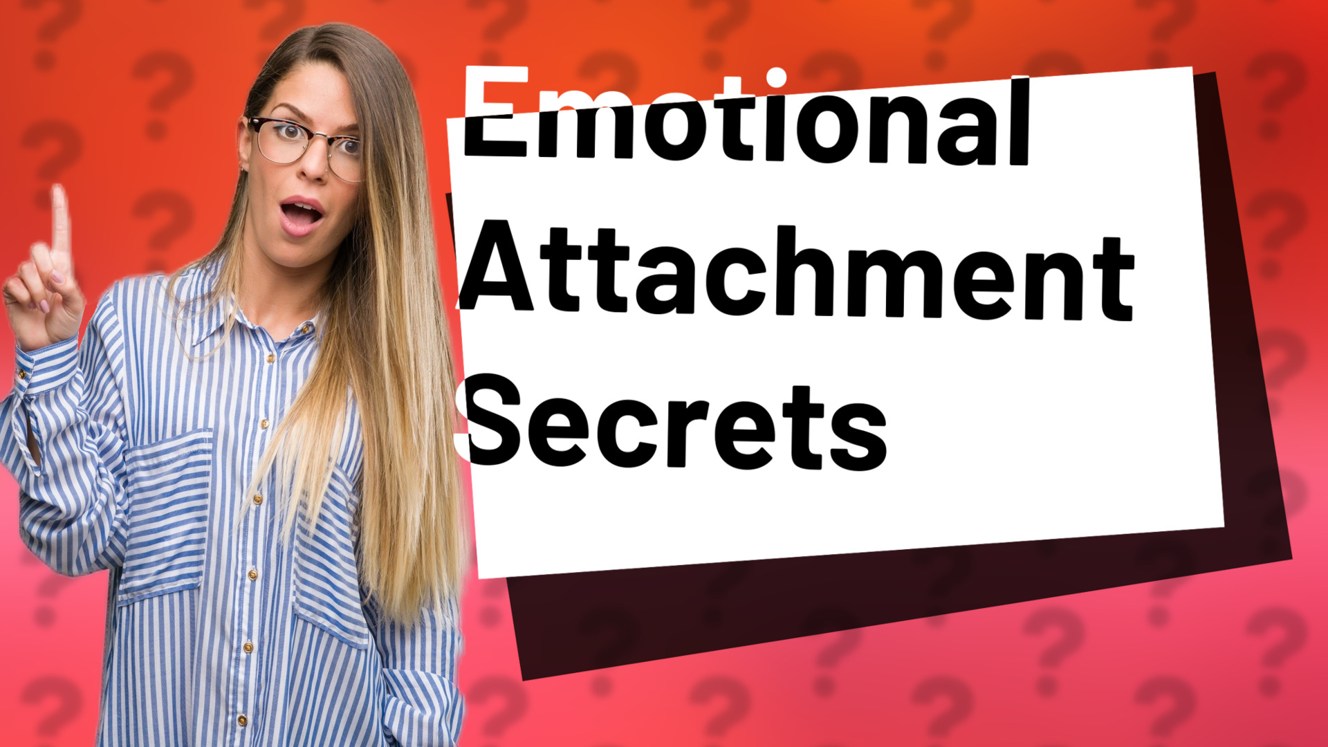 Emotional Attachment Secrets