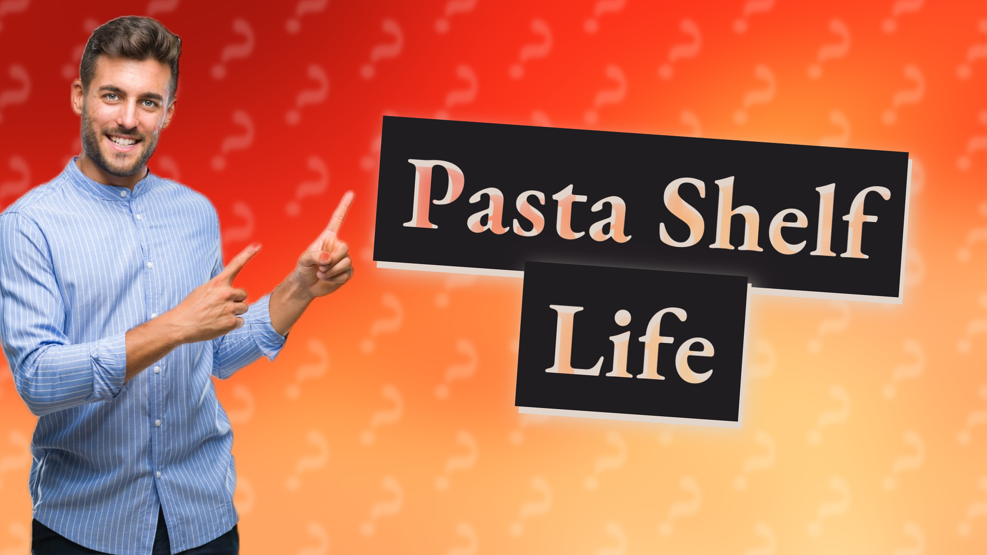 Pasta Shelf Life