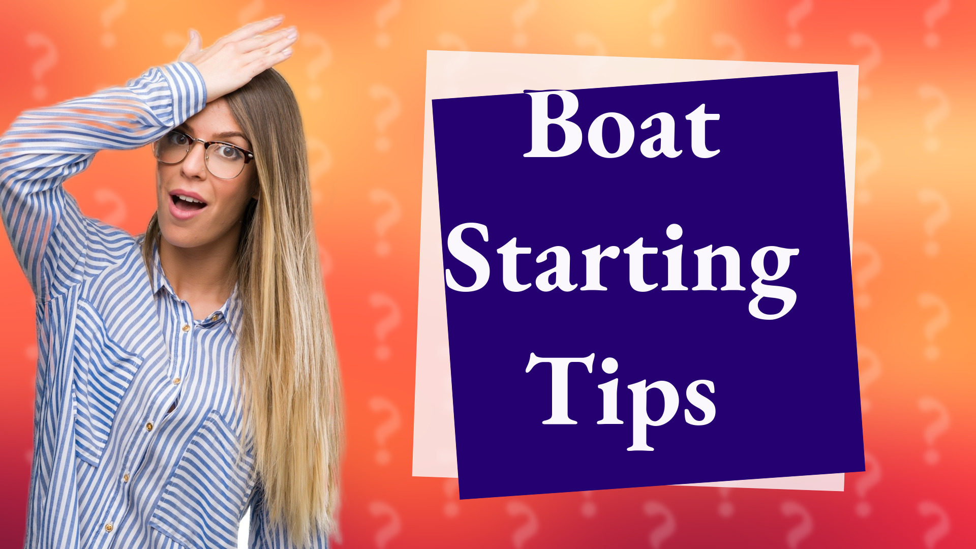 Boat Starting Tips