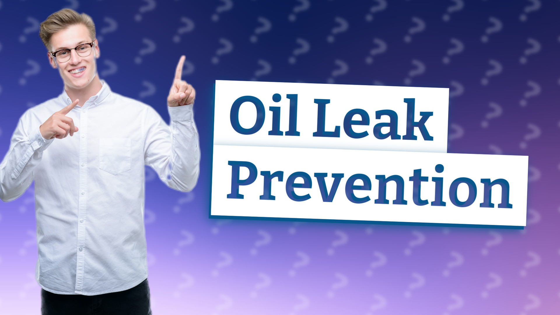 Oil Leak Prevention