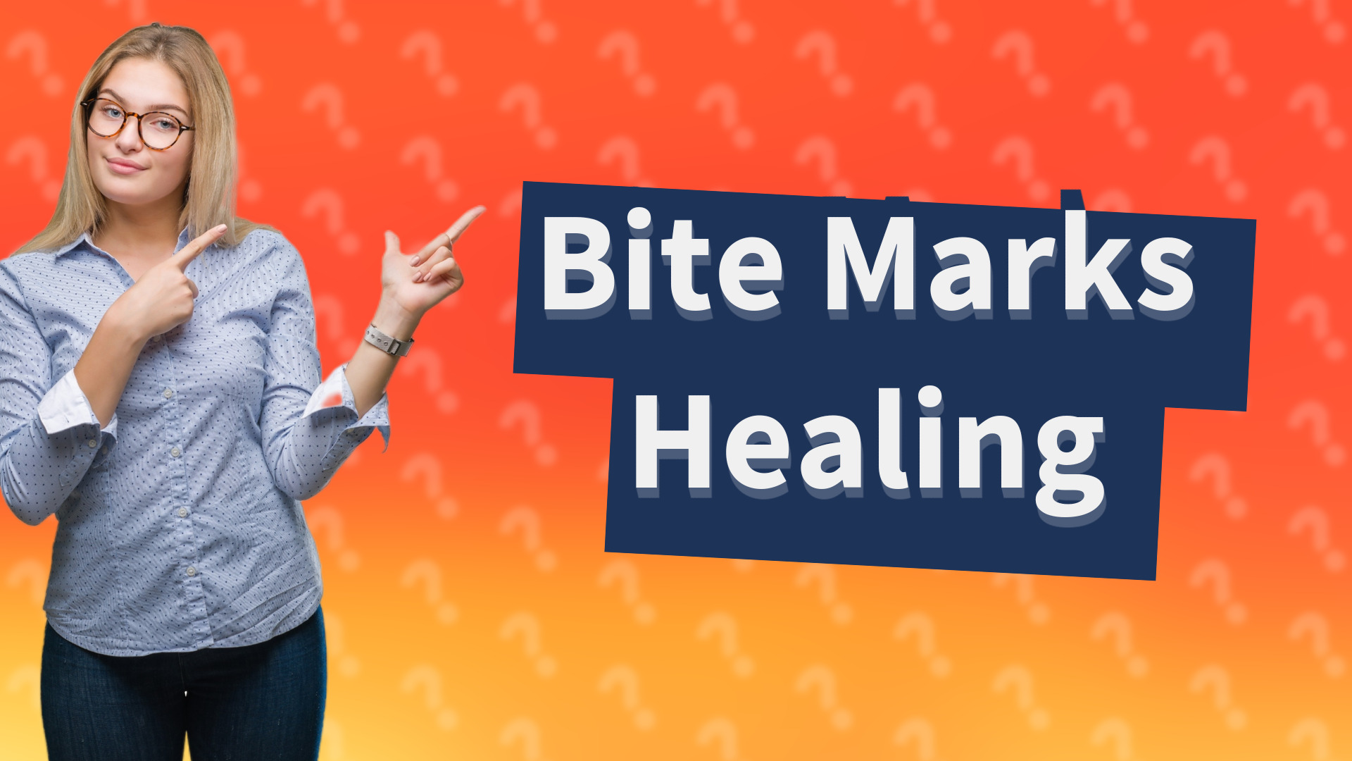 Bite Marks Healing