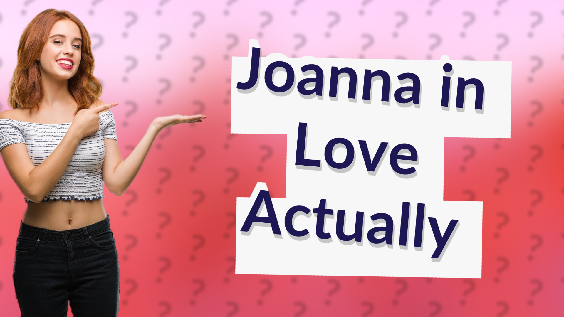 Joanna in Love Actually