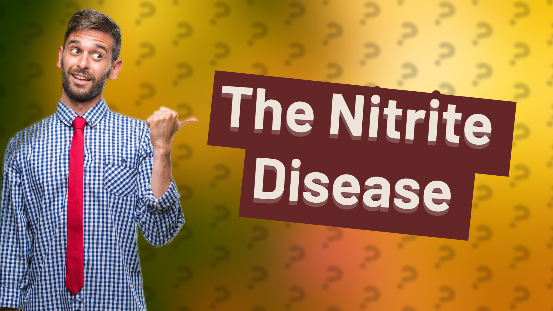 The Nitrite Disease