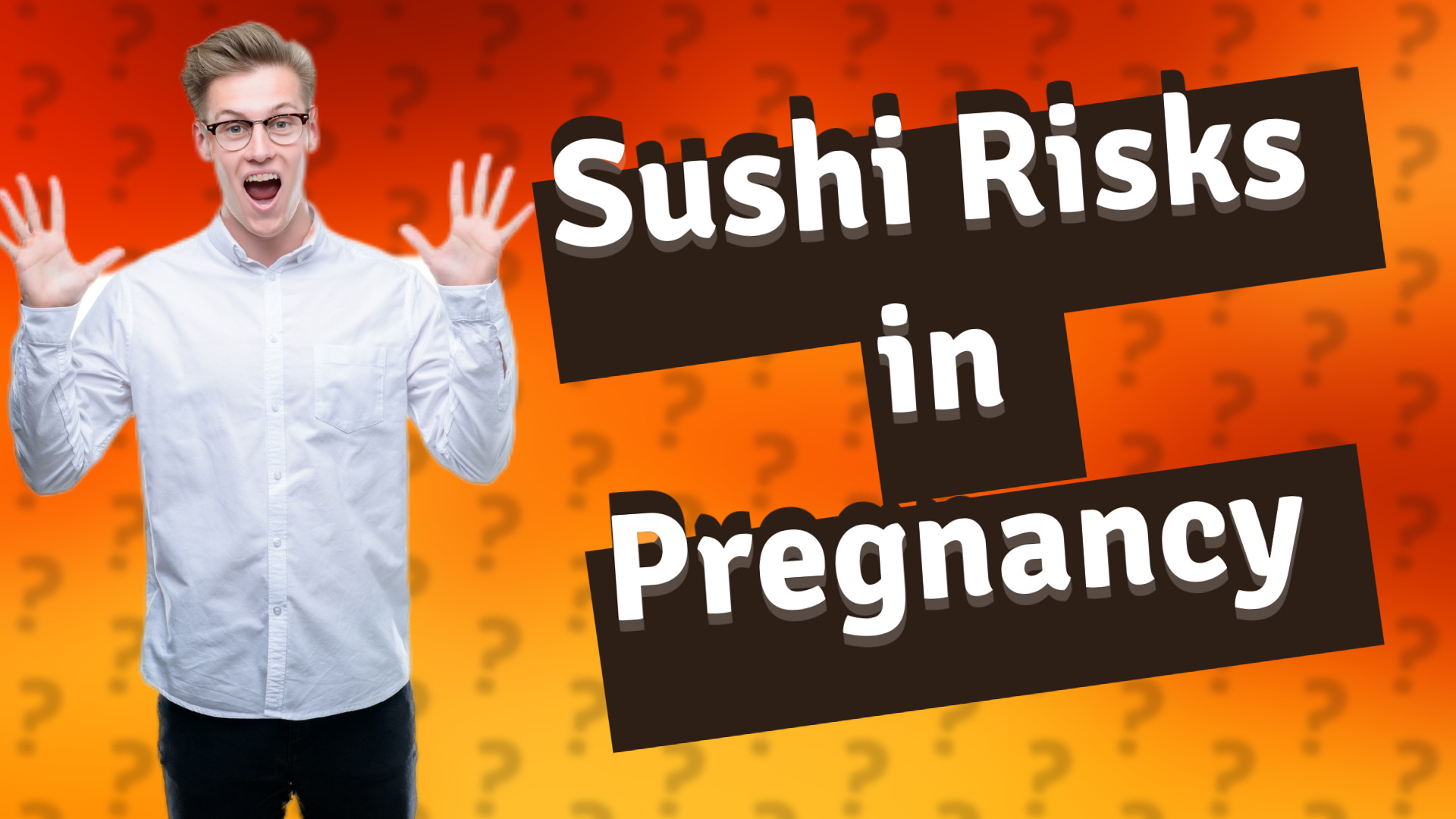 Sushi Risks in Pregnancy