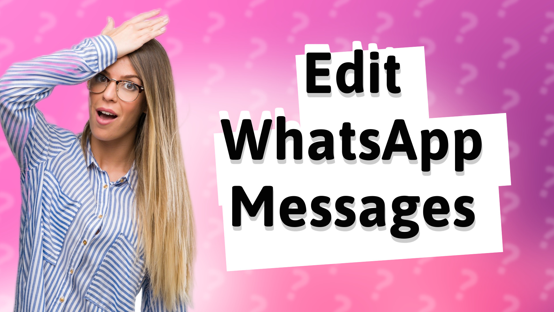 Edit WhatsApp Messages