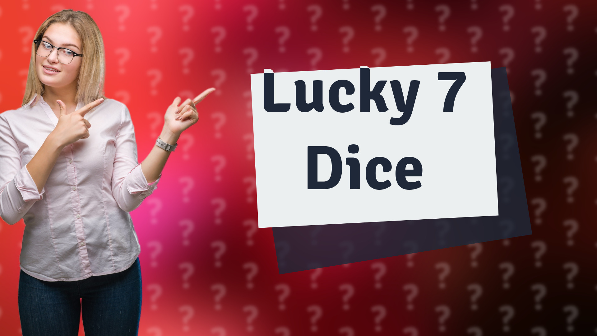 Lucky 7 Dice
