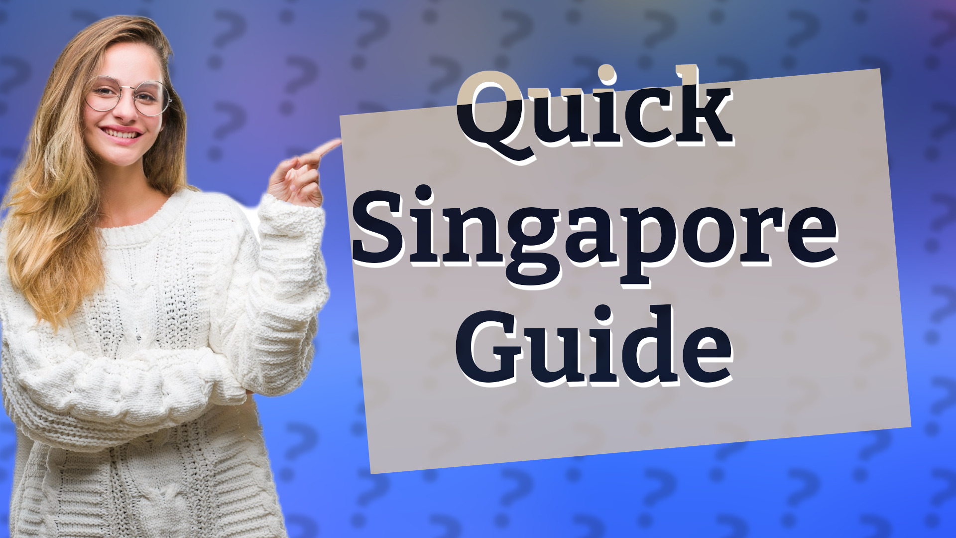 Quick Singapore Guide
