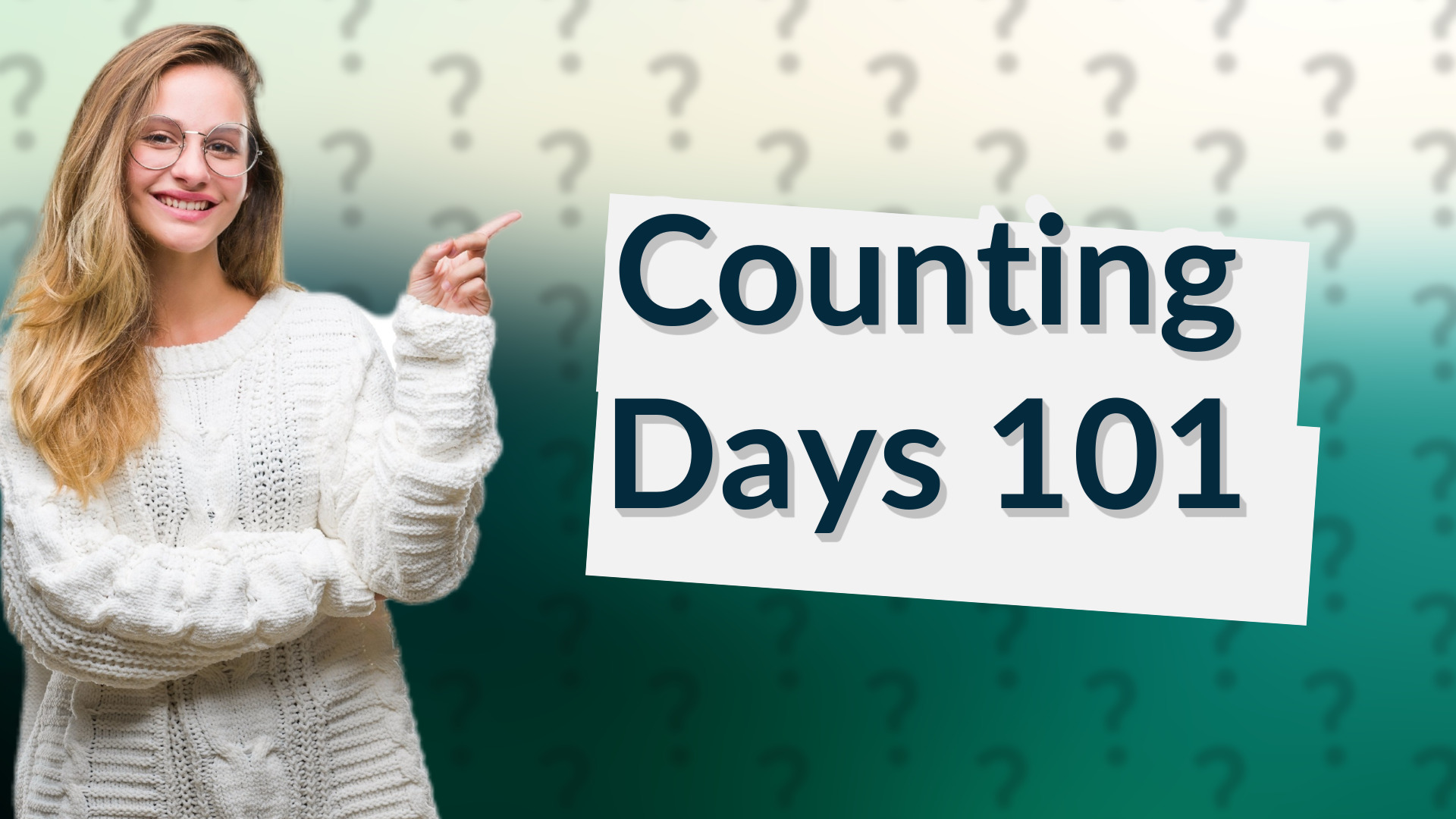 Counting Days 101