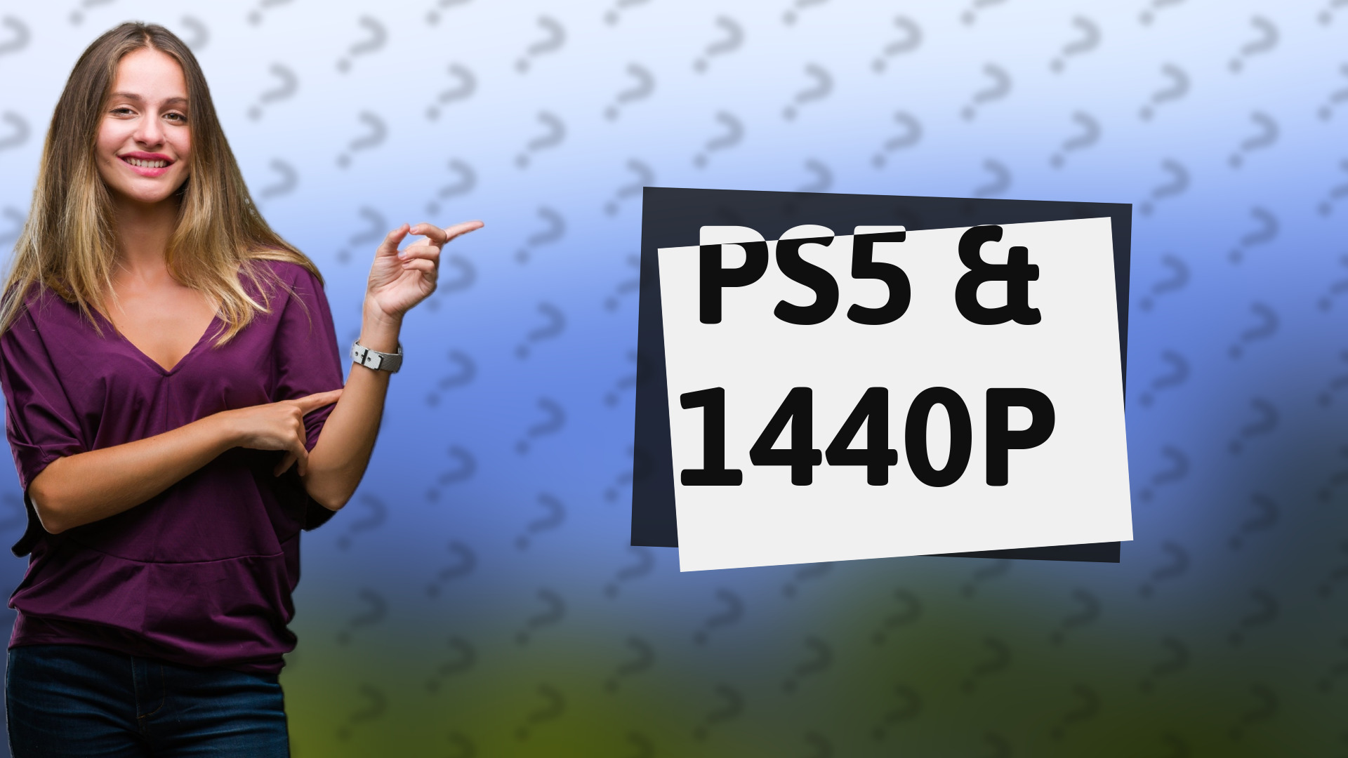 PS5 & 1440P