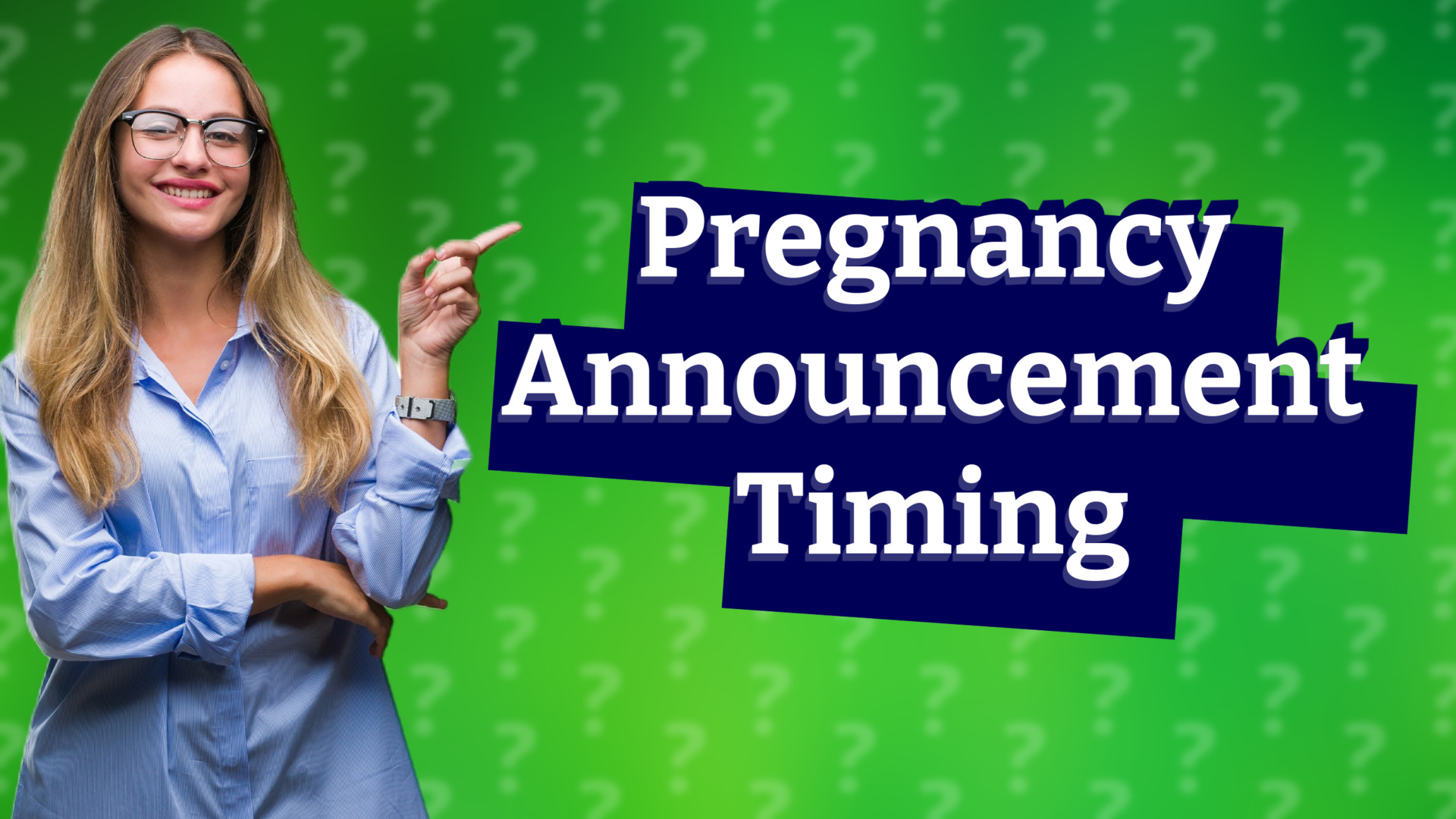 Pregnancy Announcement Timing