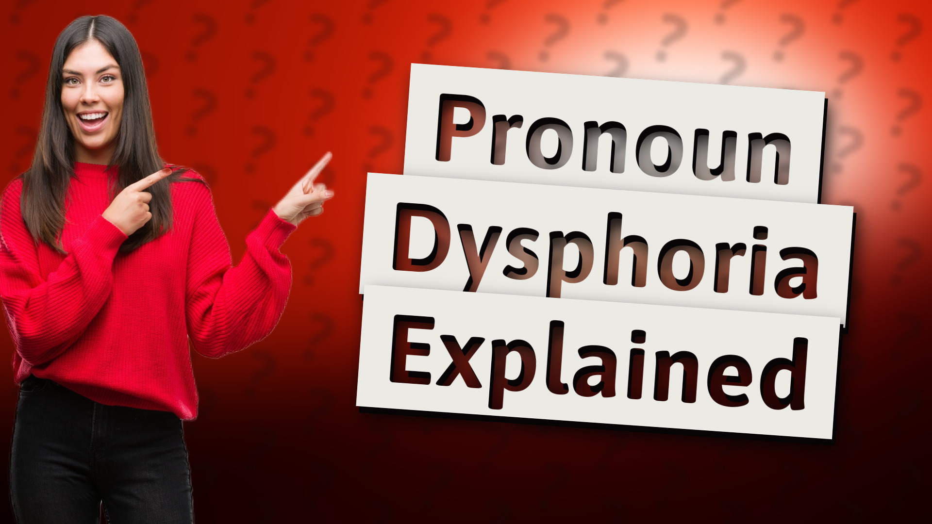 Pronoun Dysphoria Explained