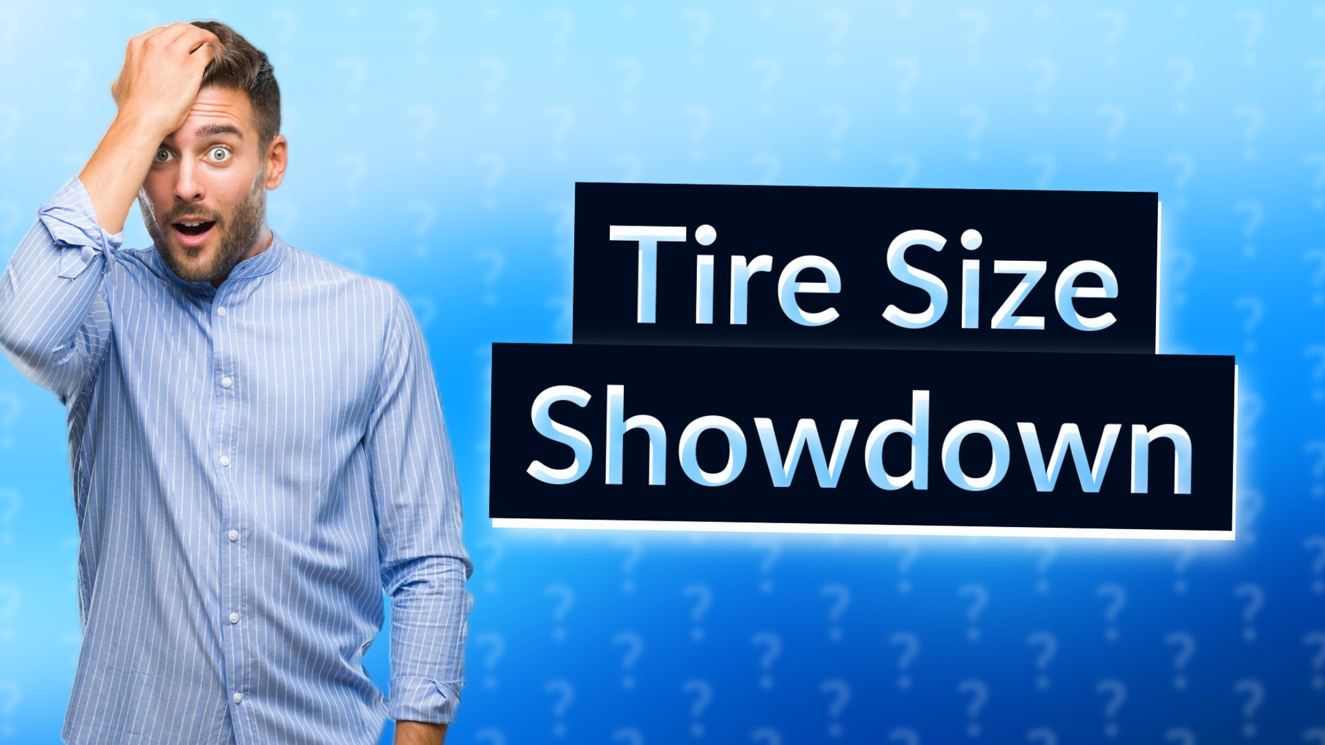 Tire Size Showdown