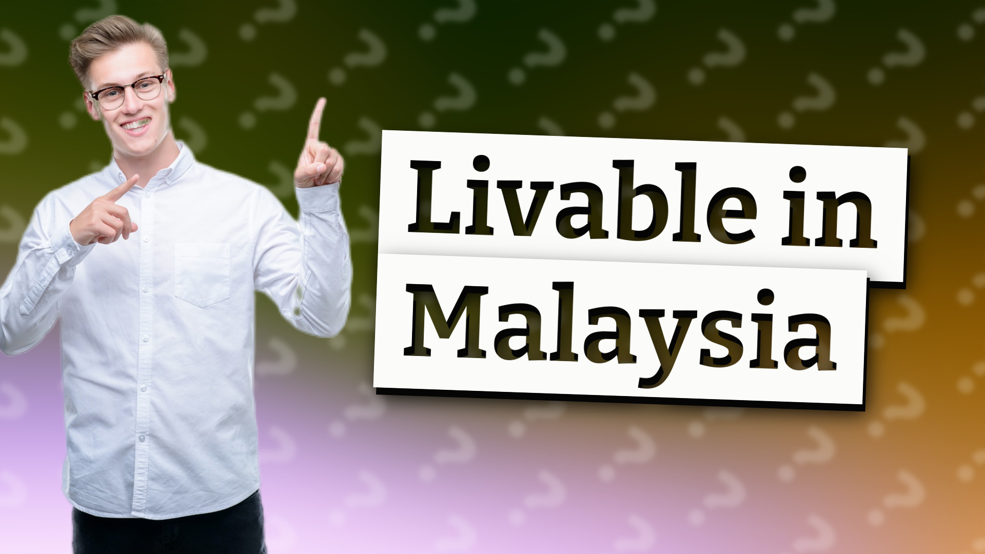 Livable in Malaysia