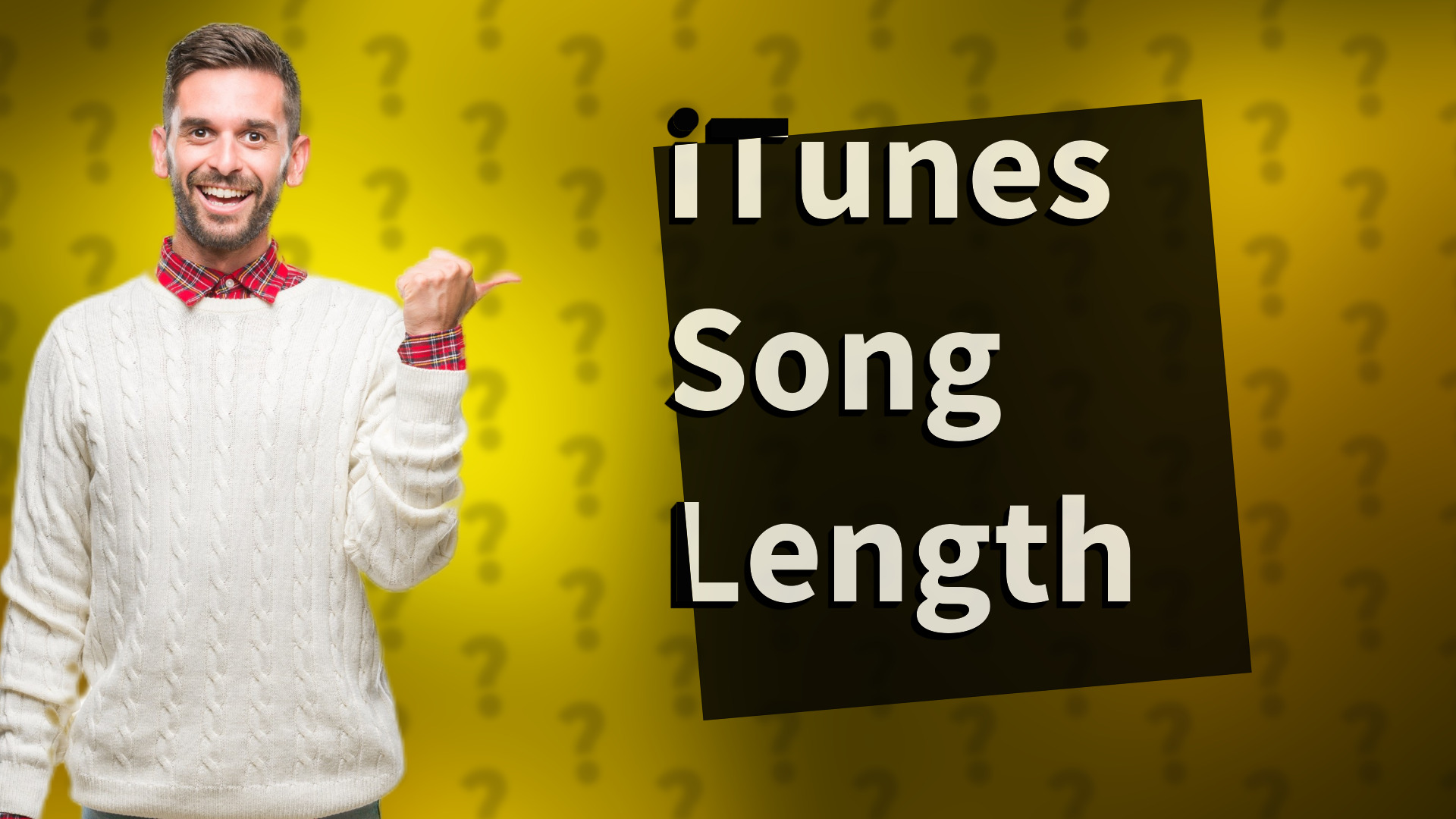 iTunes Song Length