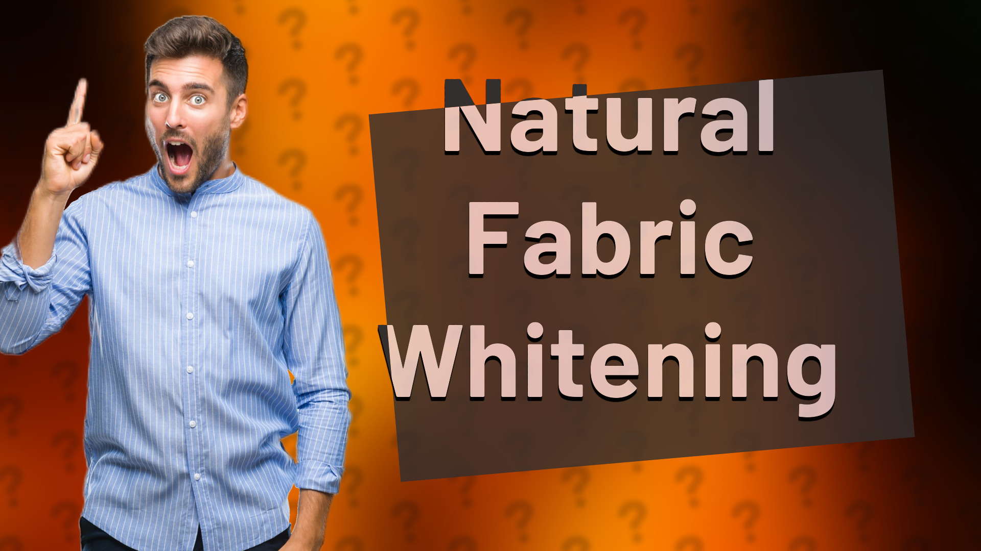 Natural Fabric Whitening